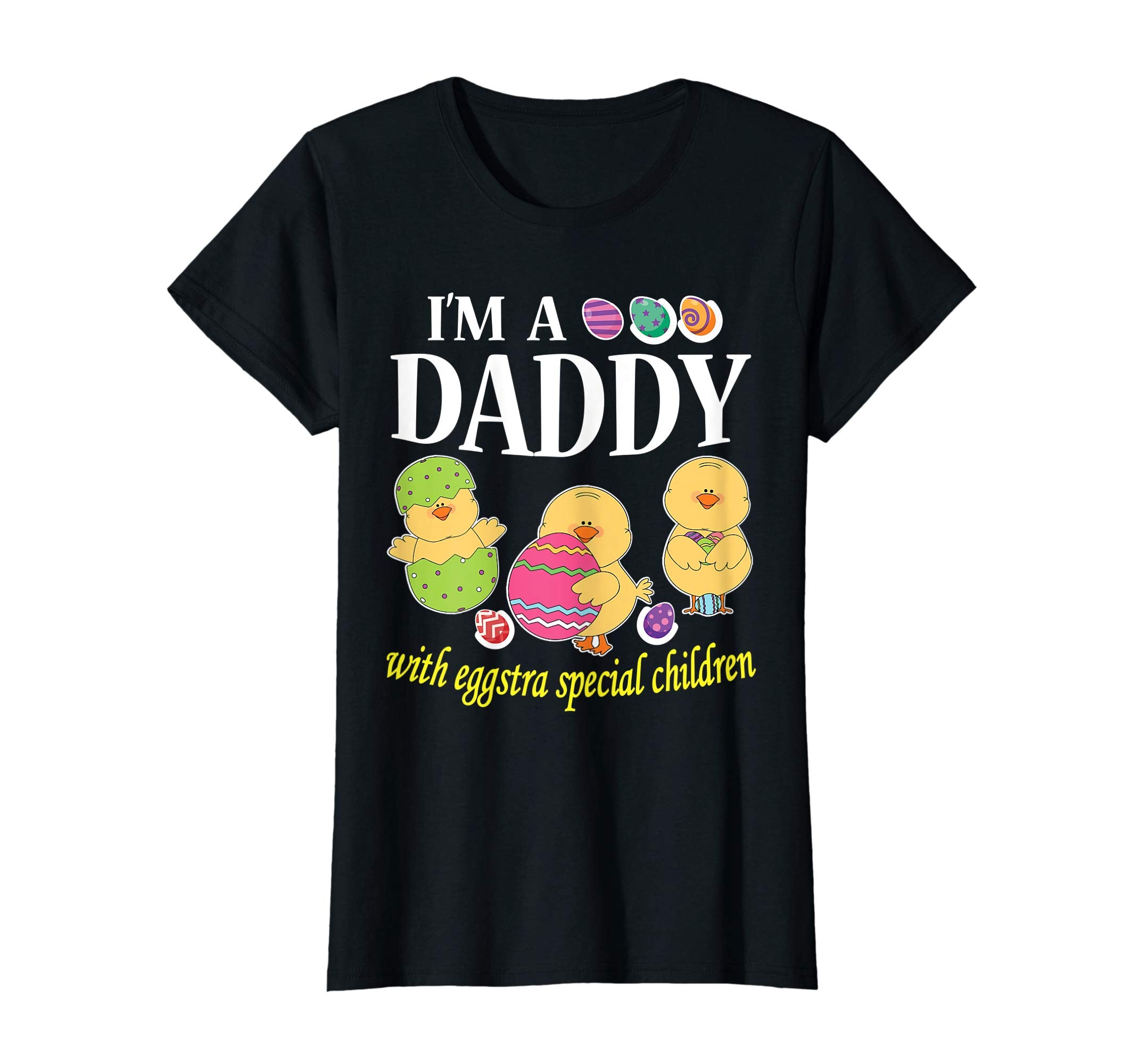 I'm A Daddy With Eggstra Special Children Easter Shirt