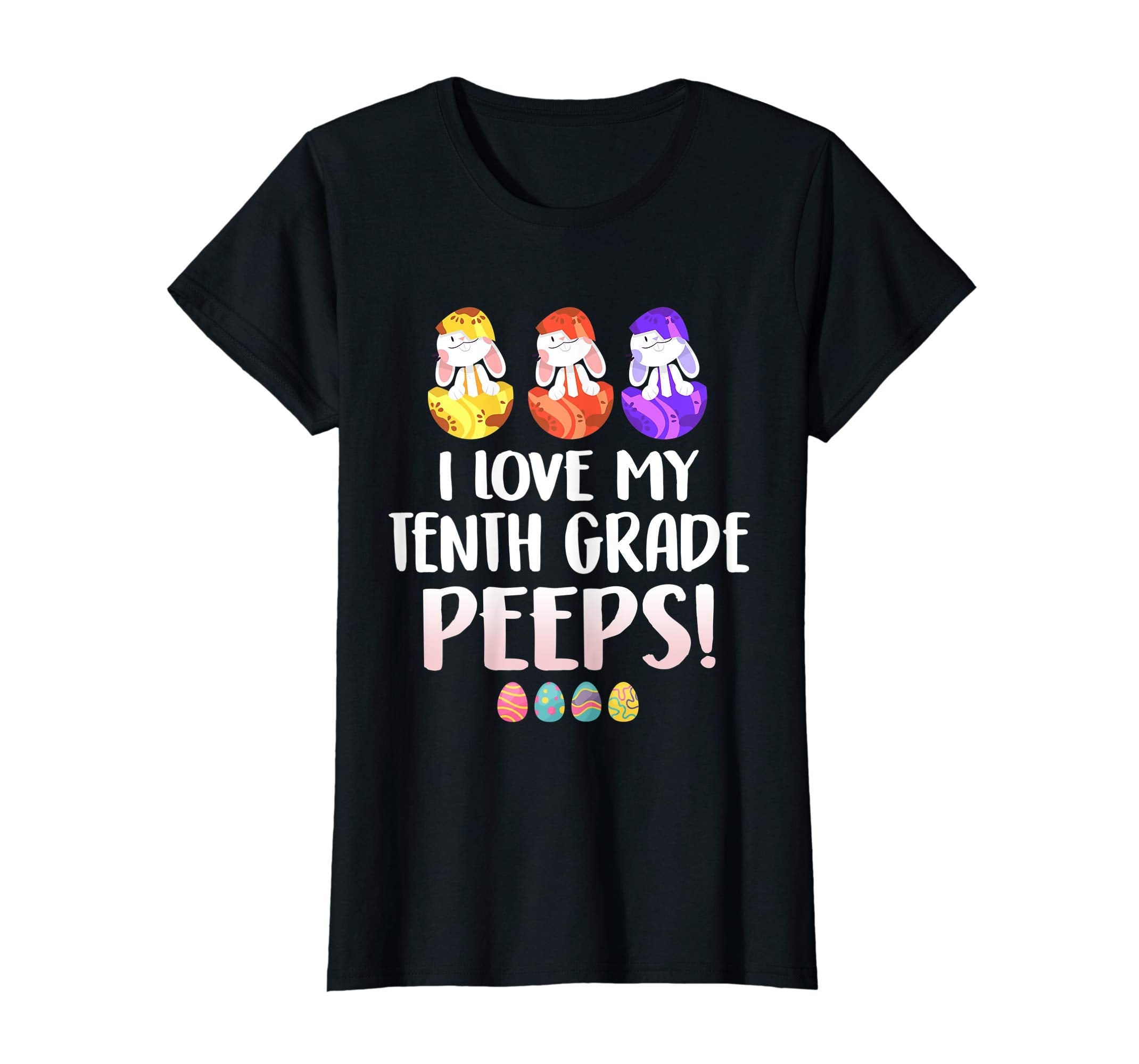 I Love My Tenth Grade Peeps Easter Day T-Shirt