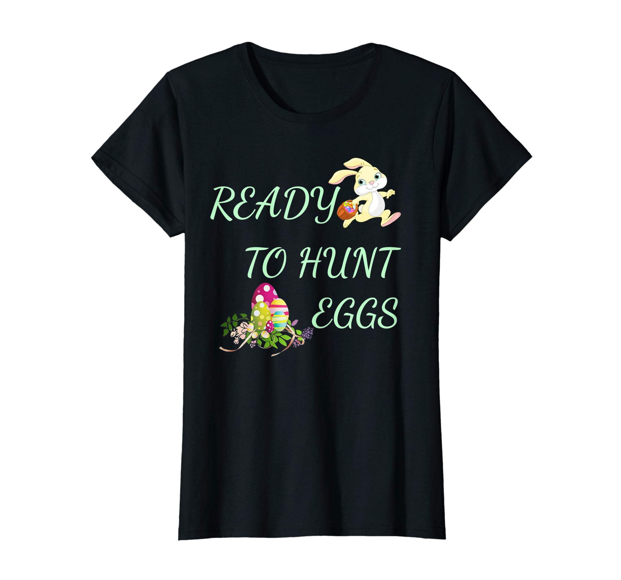 Easter Tshirt ready to hunt Eggs