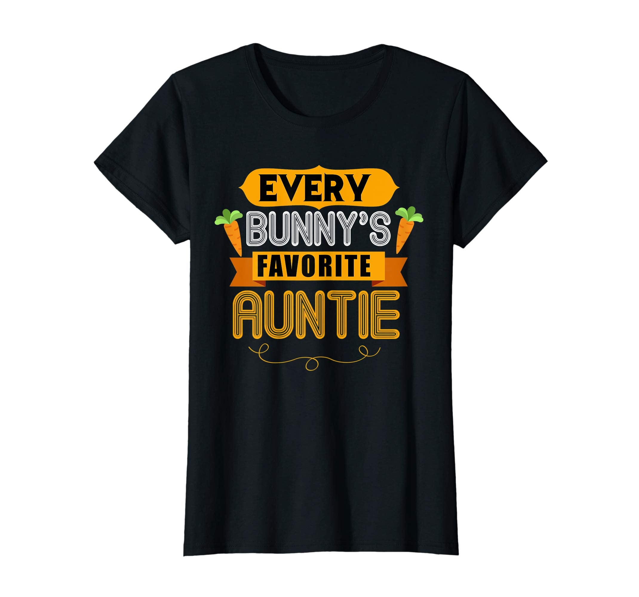 WOMEN'S EVERY BUNNYS FAVORITE AUNTIE SHIRT CUTE EASTER GIFT