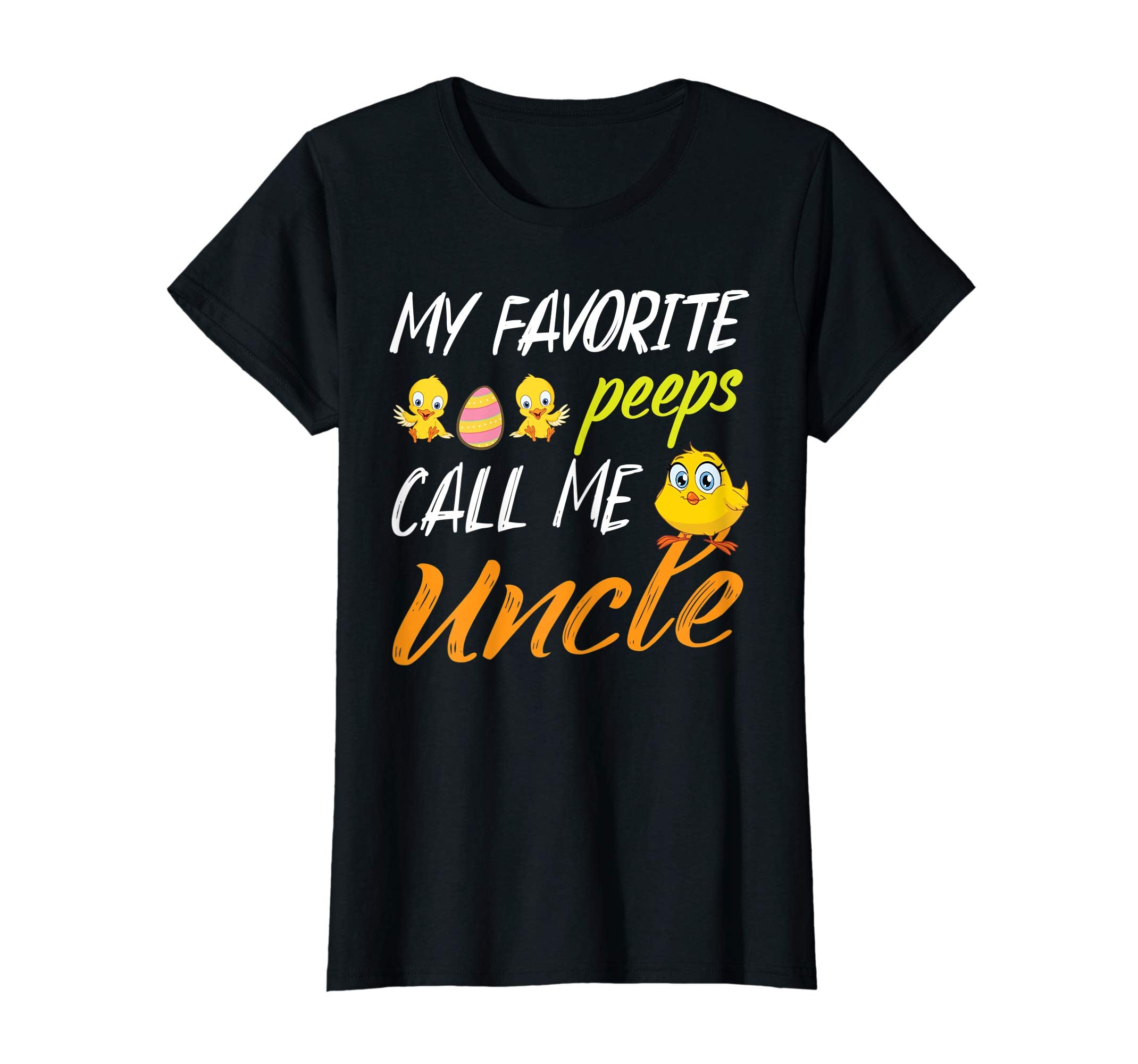 My Favorite Peeps Chicks Call Me Uncle Happy Easter Shirt