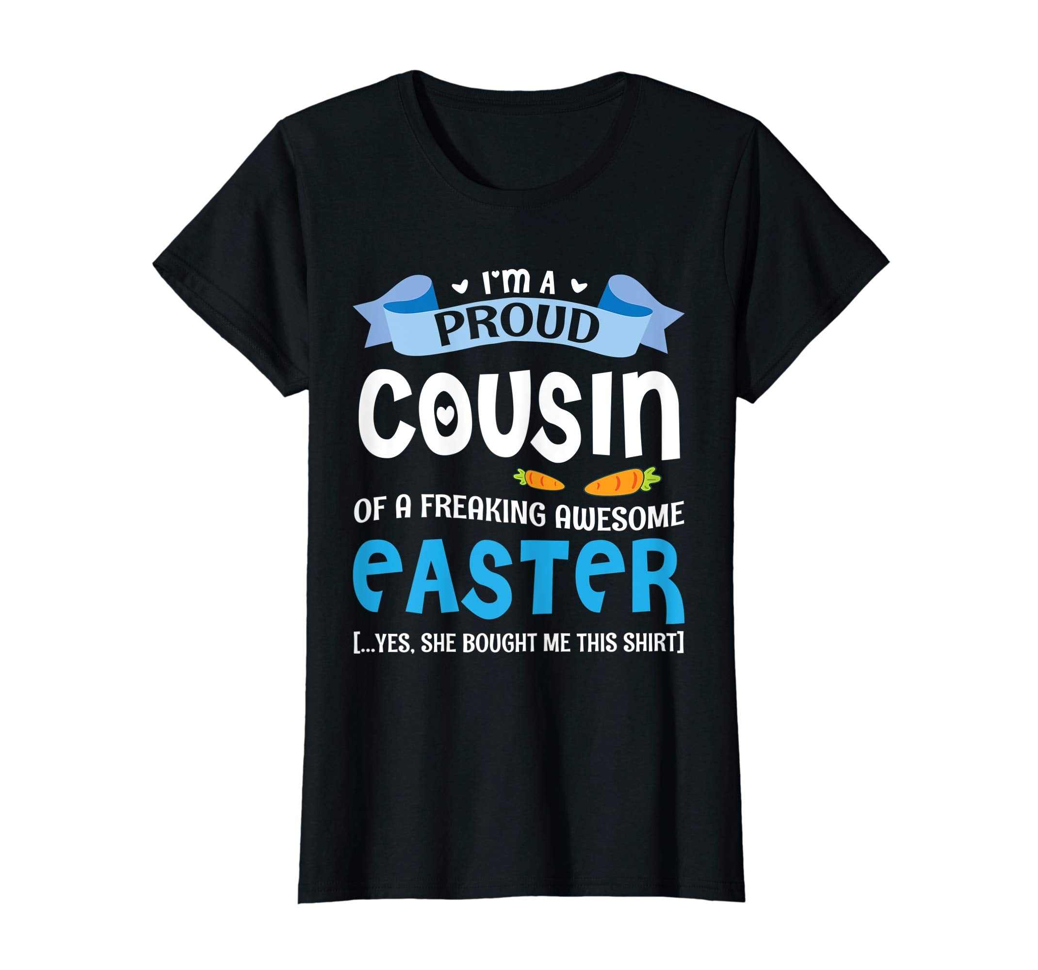 I'm A Proud Cousin Of A Freaking Awesome Easter Bought Shirt