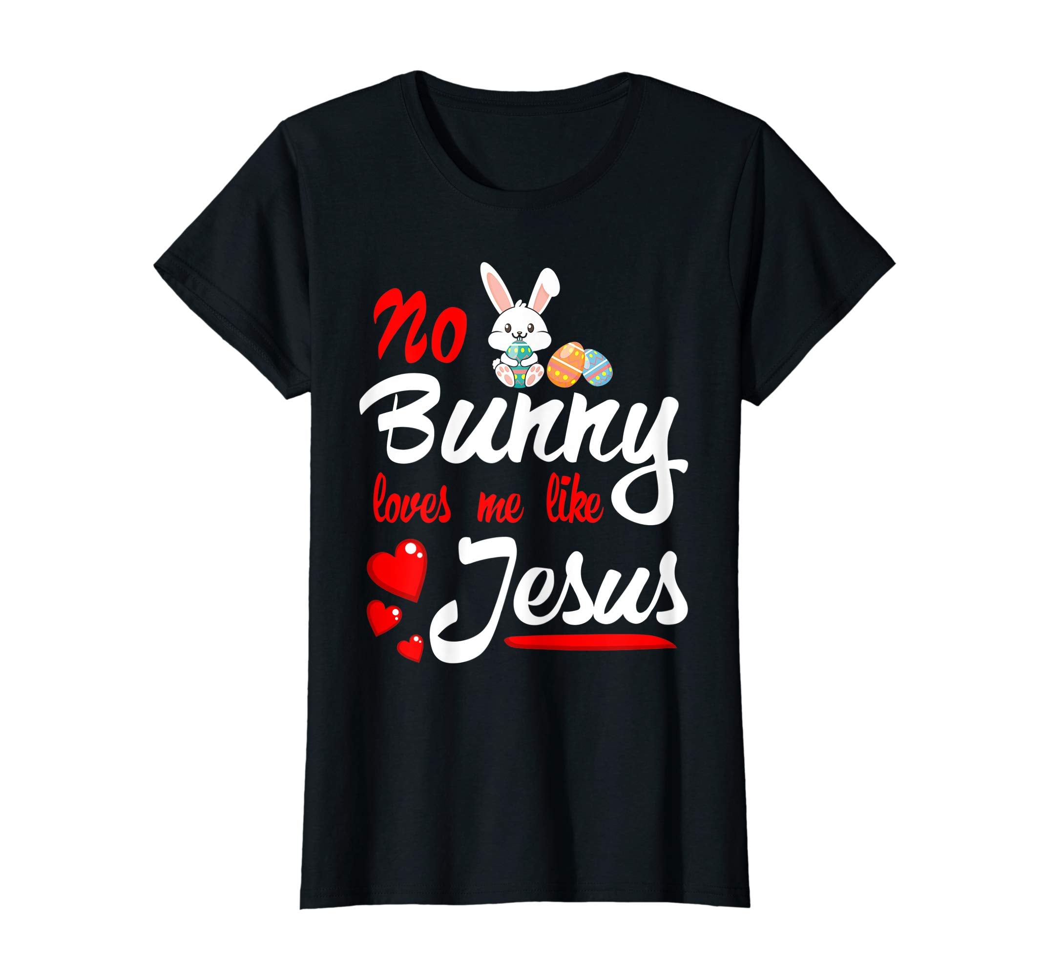 No Bunny Loves Me Like Jesus Easter Sunday Egg Shirt Gift