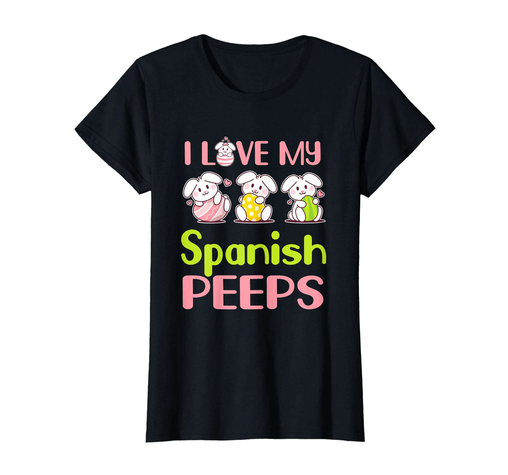 I Love My Spanish Peeps Happy Easter Teacher Shirt