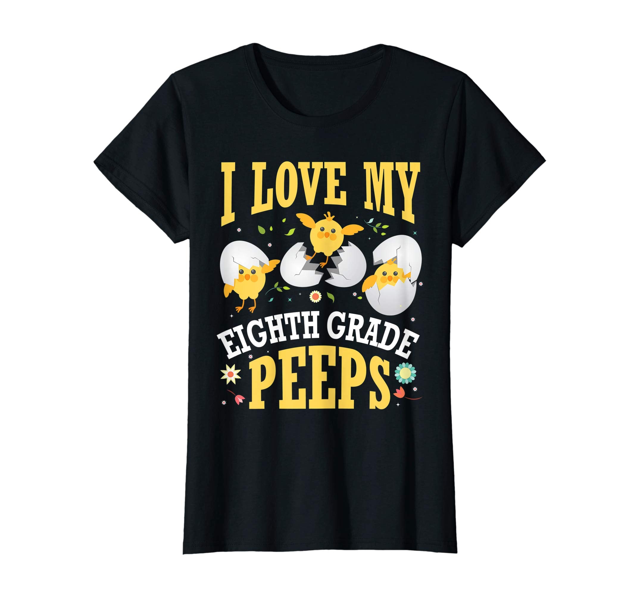 I Love My Eighth Grade Peeps Chicks Easter Teacher Shirt