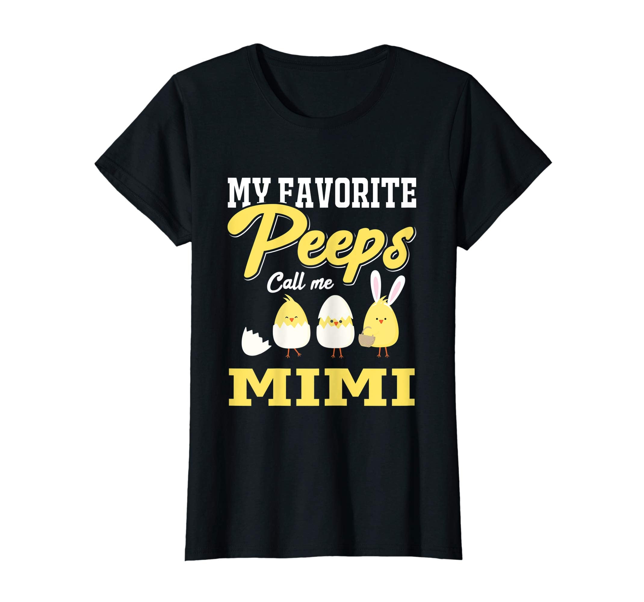 My Favorite Peeps Call Me Mimi Happy Easter T-Shirt