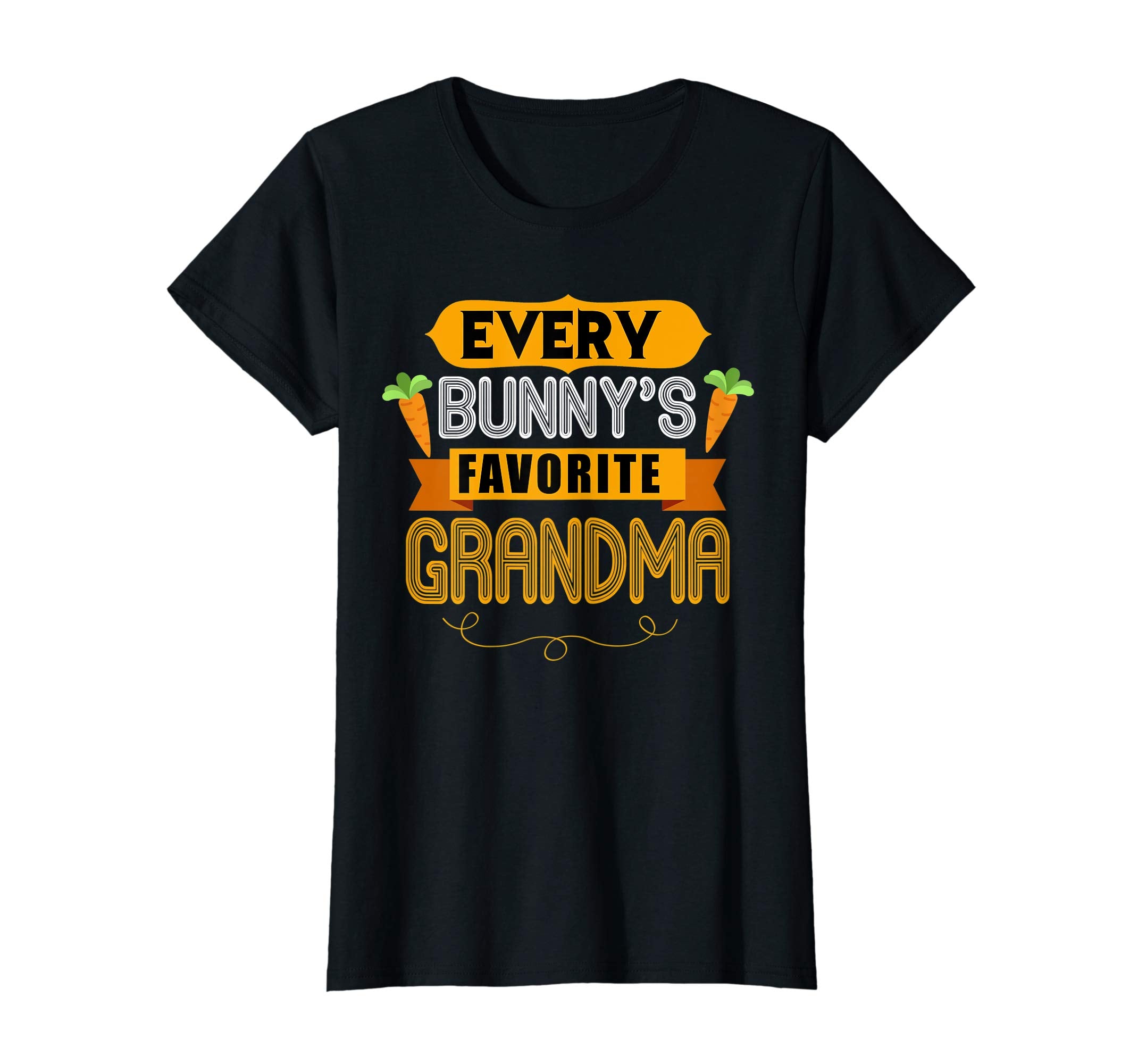 WOMEN'S EVERY BUNNYS FAVORITE GRANDMA SHIRT CUTE EASTER GIFT