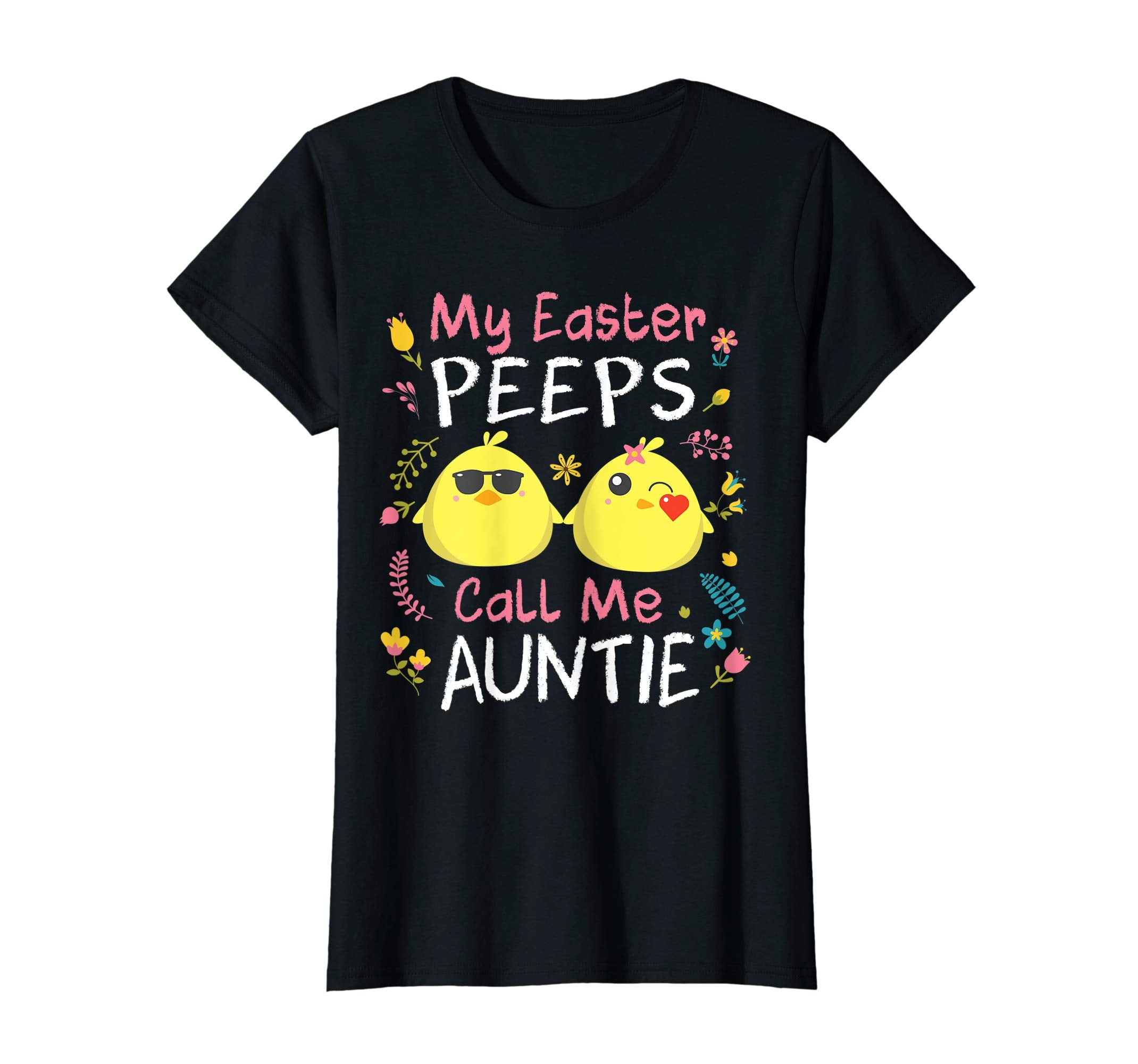 My Easter Peeps Chicks Call Me Auntie Happy Easter Shirt