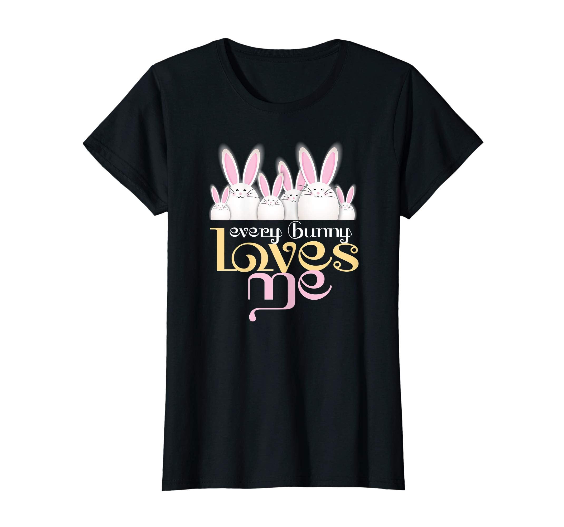 Every Bunny Loves Me Funny Easter Day Shirt April Fools Day