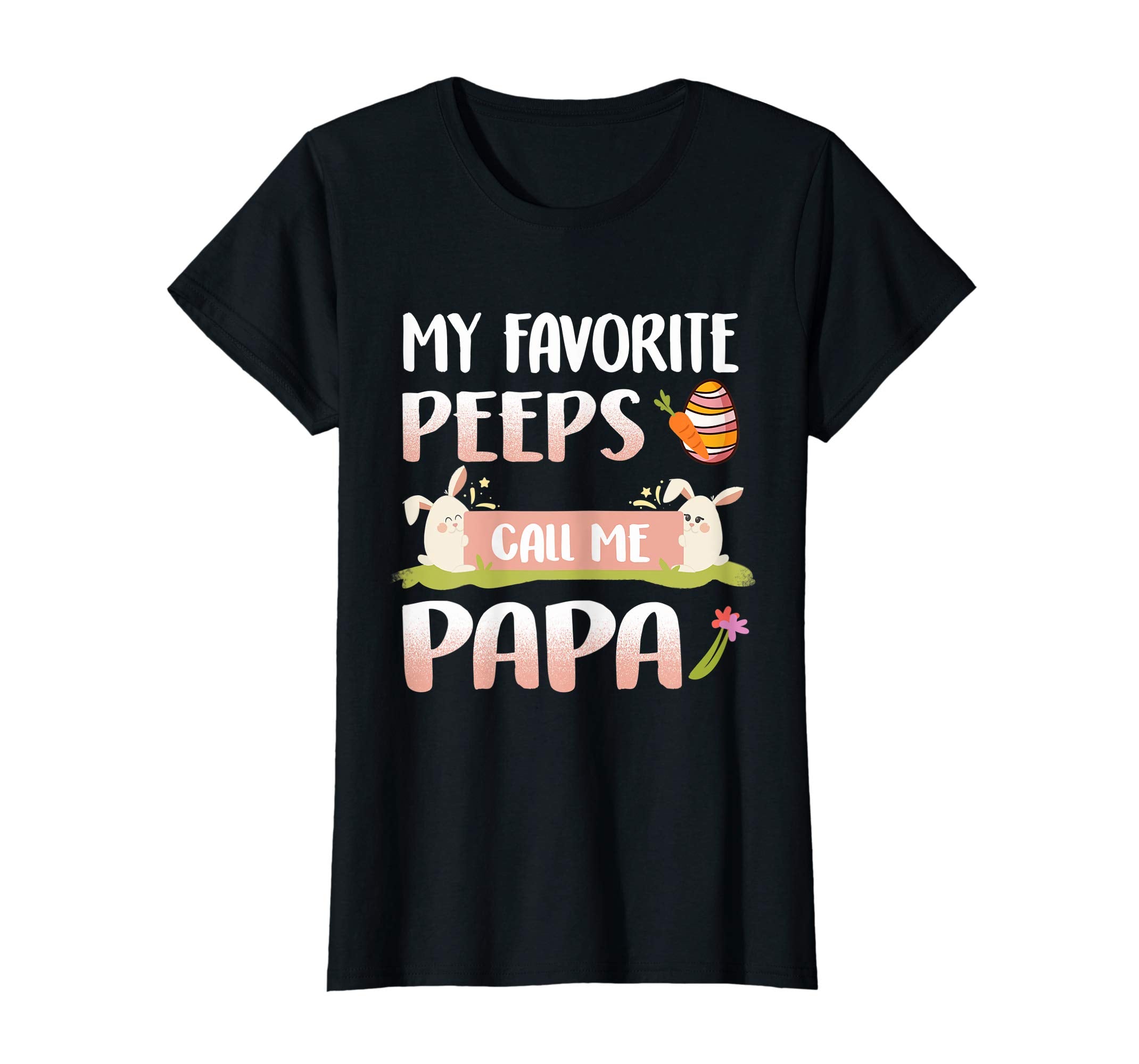 My Favorite Peeps Call Me Papa Happy Easter T-Shirt
