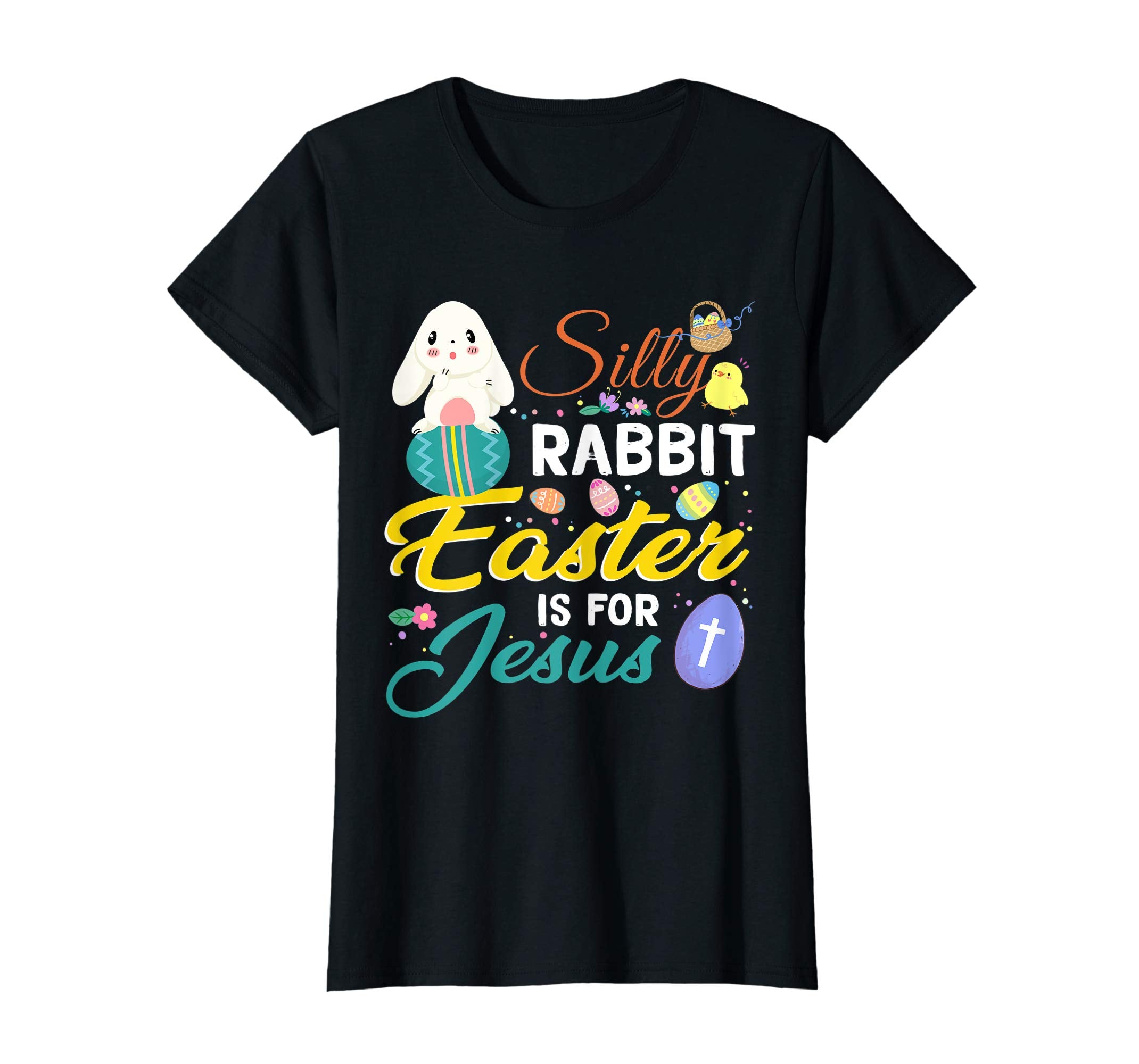 Silly-Rabbit Easter Is For Jesus Christian Shirt Egg-Hunters