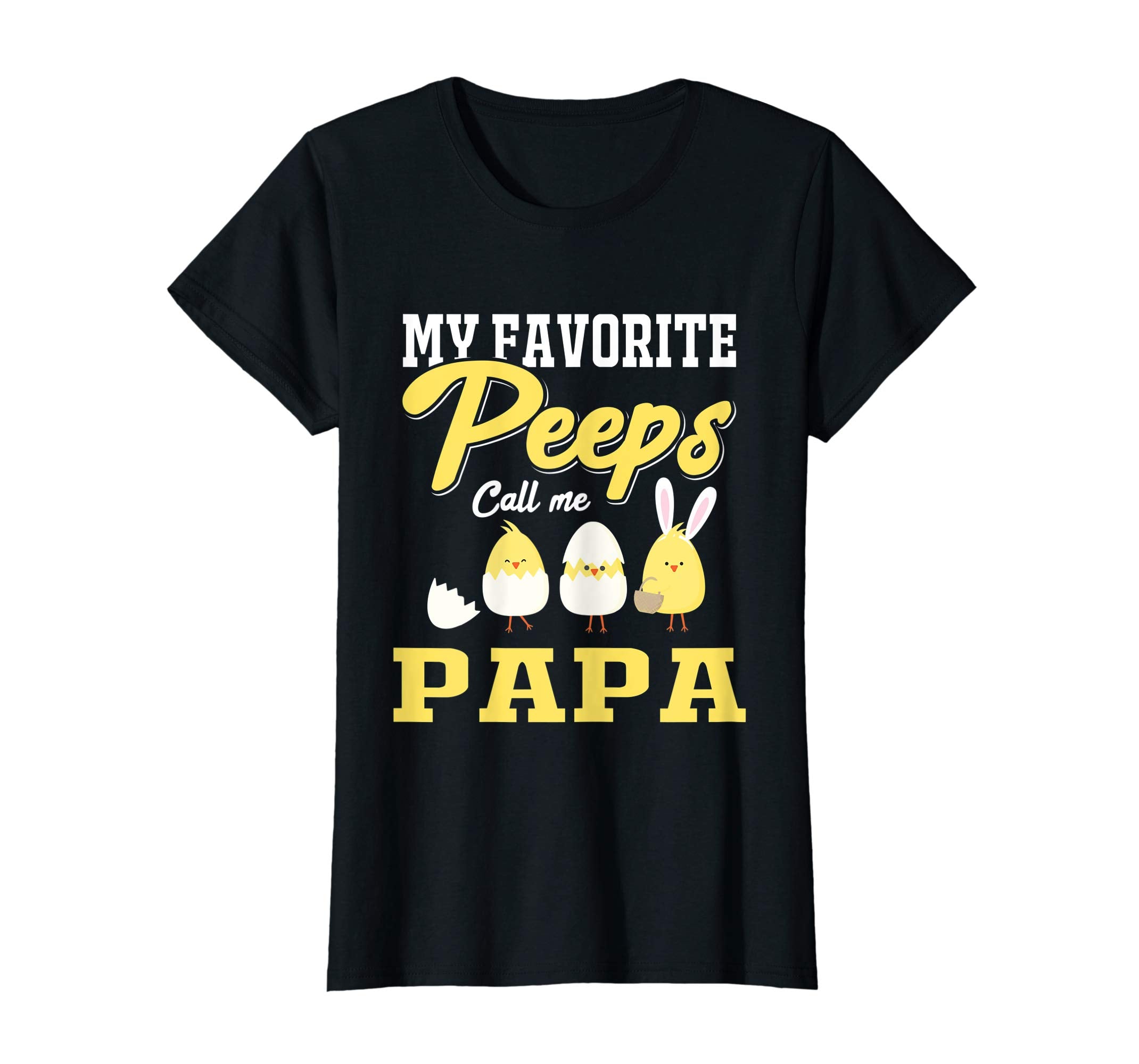 My Favorite Peeps Call Me Papa Happy Easter T-Shirt