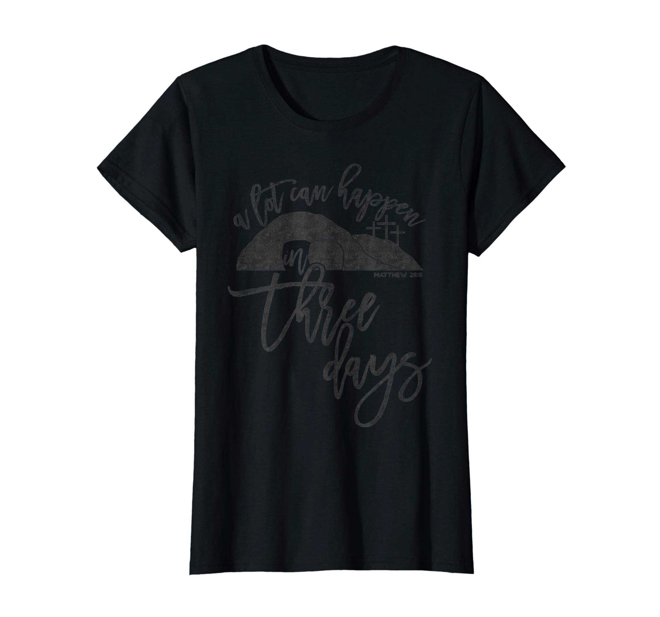 A Lot Can Happen In Three Days Christian Easter Shirt Black
