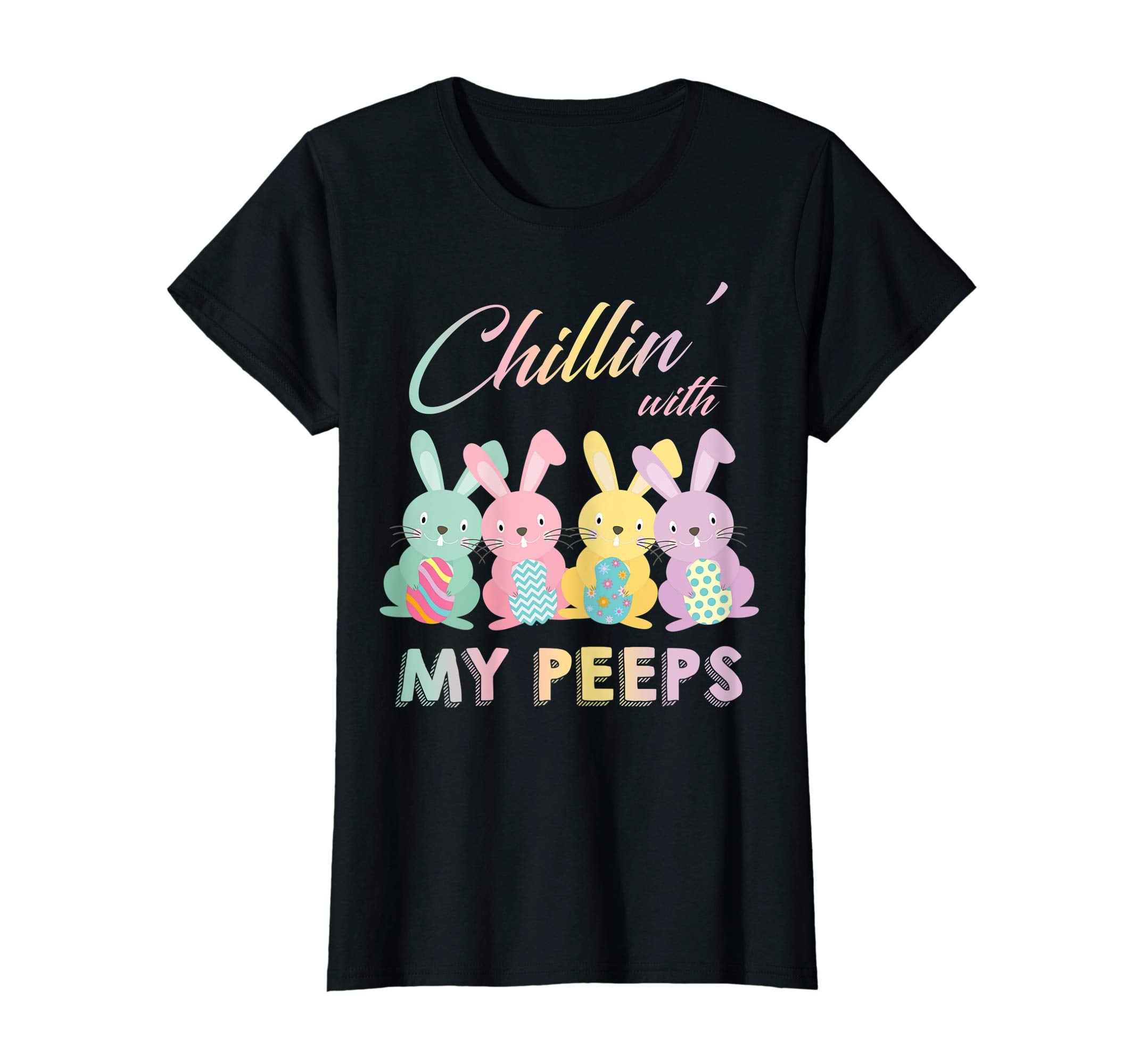 Chillin' With My Peeps Easter Bunny T-shirt Gift