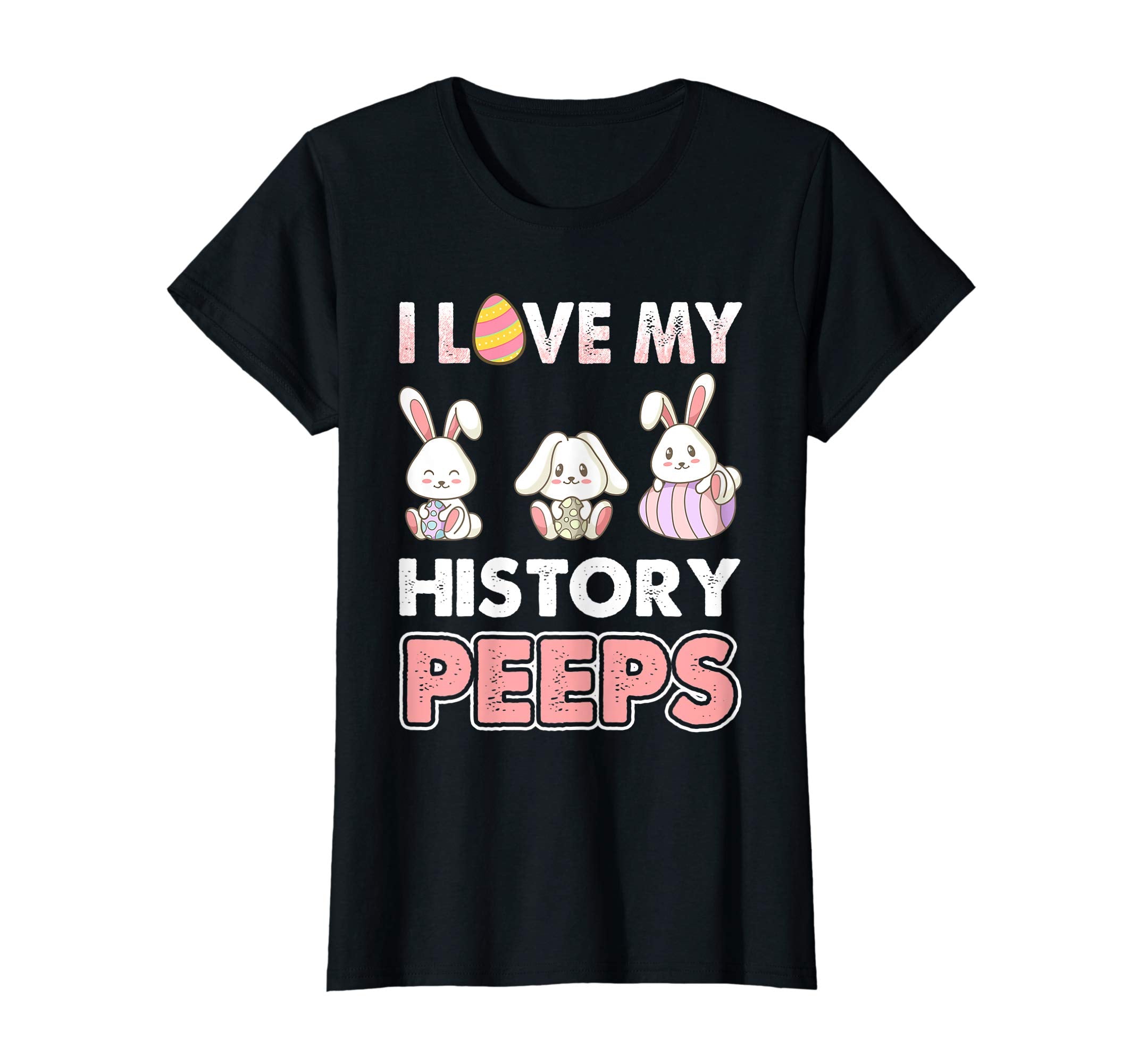 I Love My History Peeps Easter Day T-Shirt