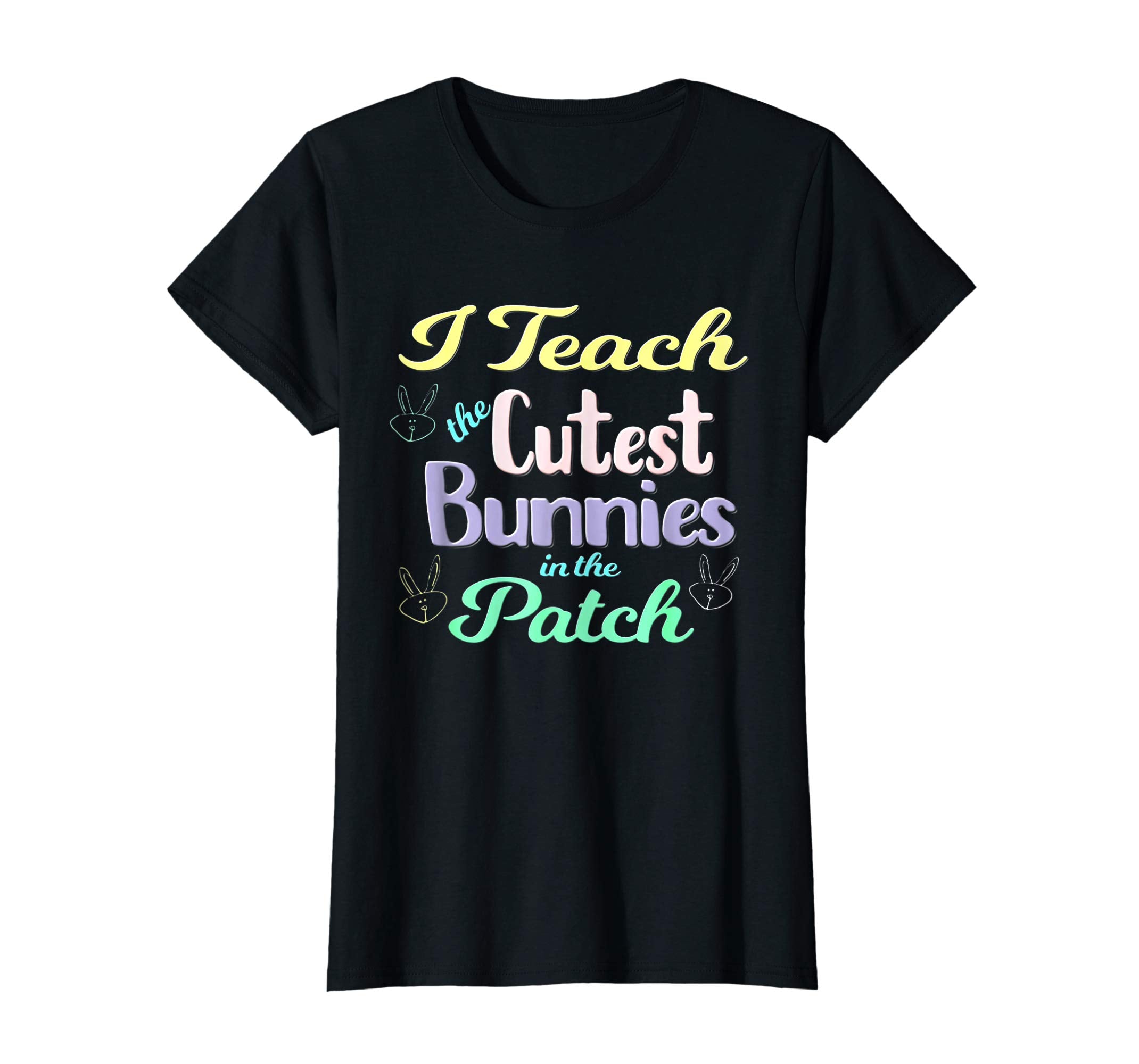 Easter Teacher Shirt I Teach Cutest Bunnies Teacher Gift