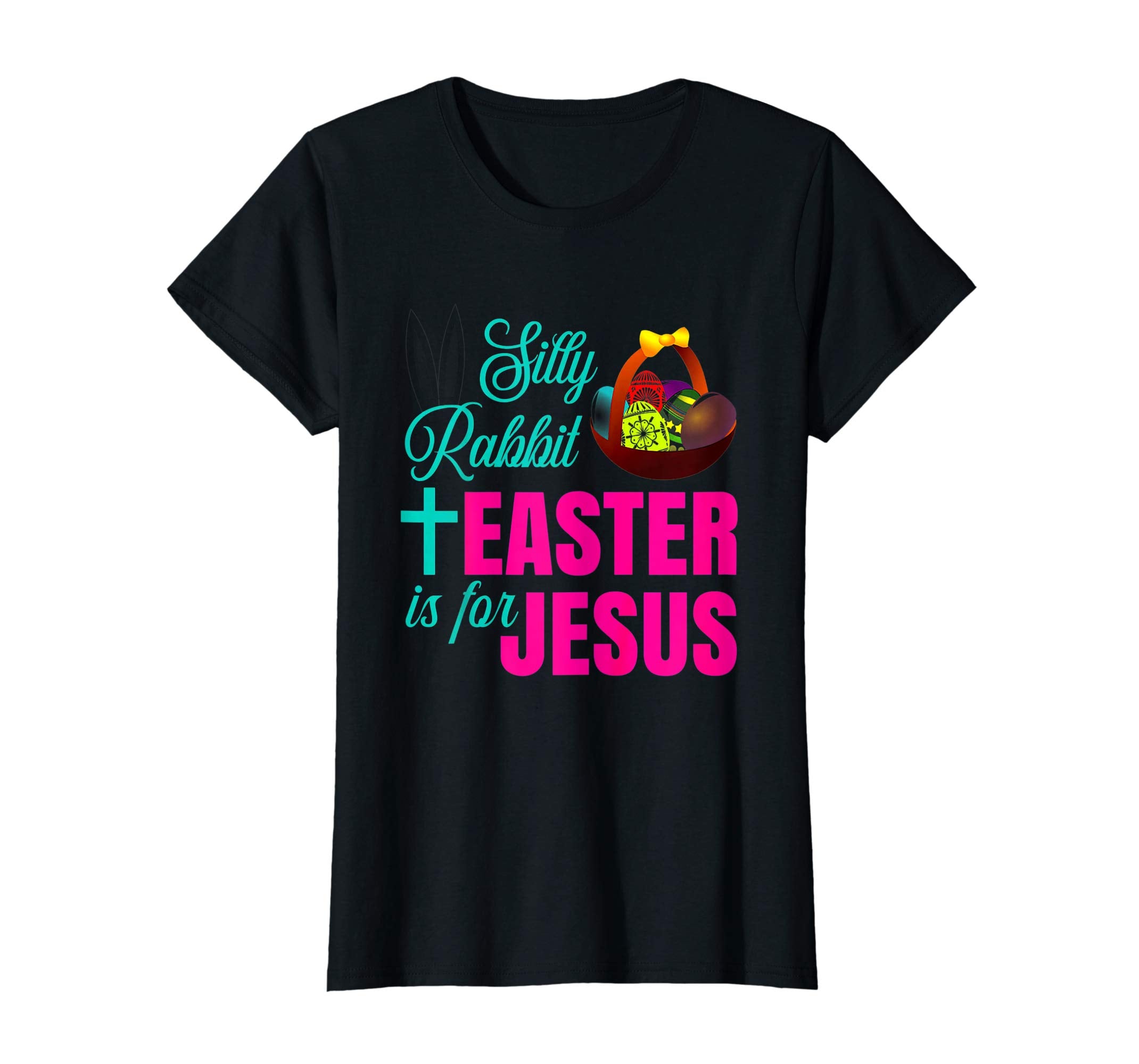 Silly Rabbit Easter Is For Jesus Christian Easter T Shirt