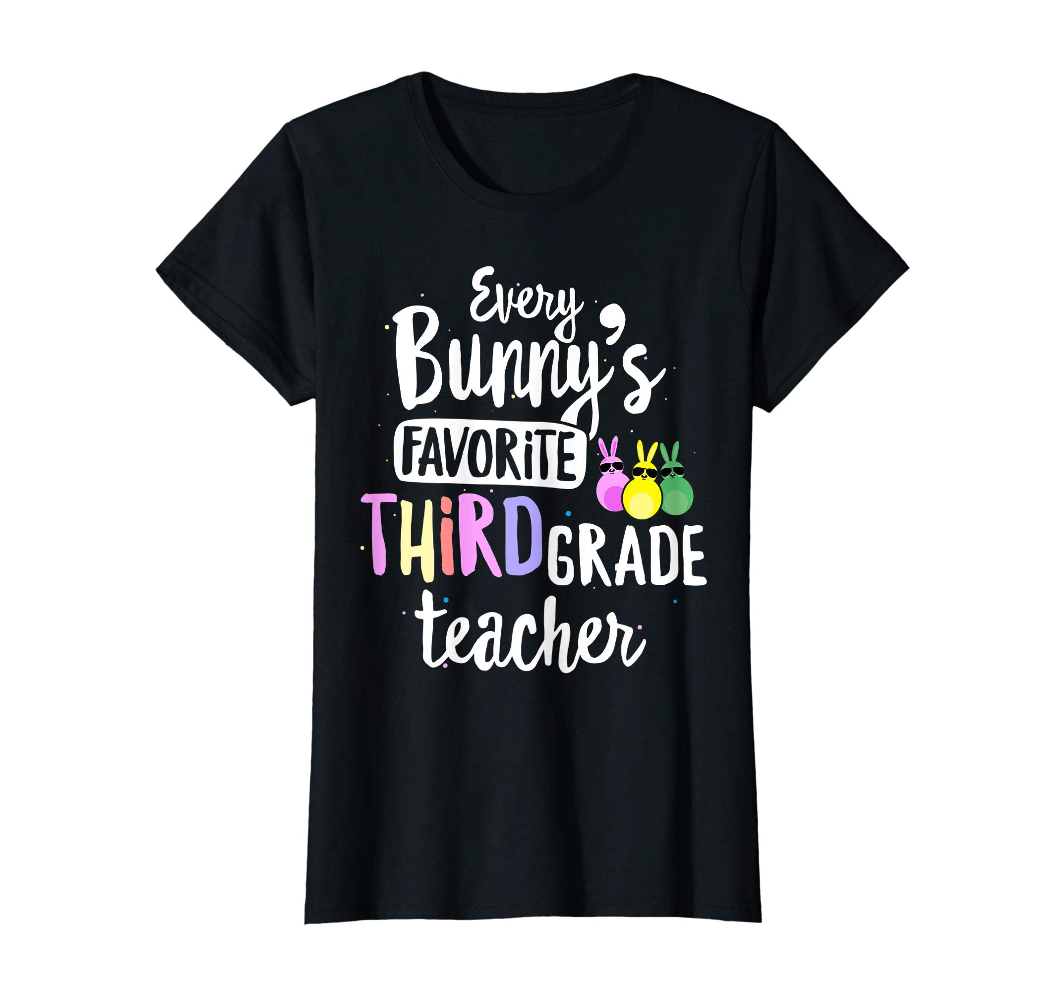 Every Bunny's Favorite 3rd Grade Teacher Easter Gift T-shirt