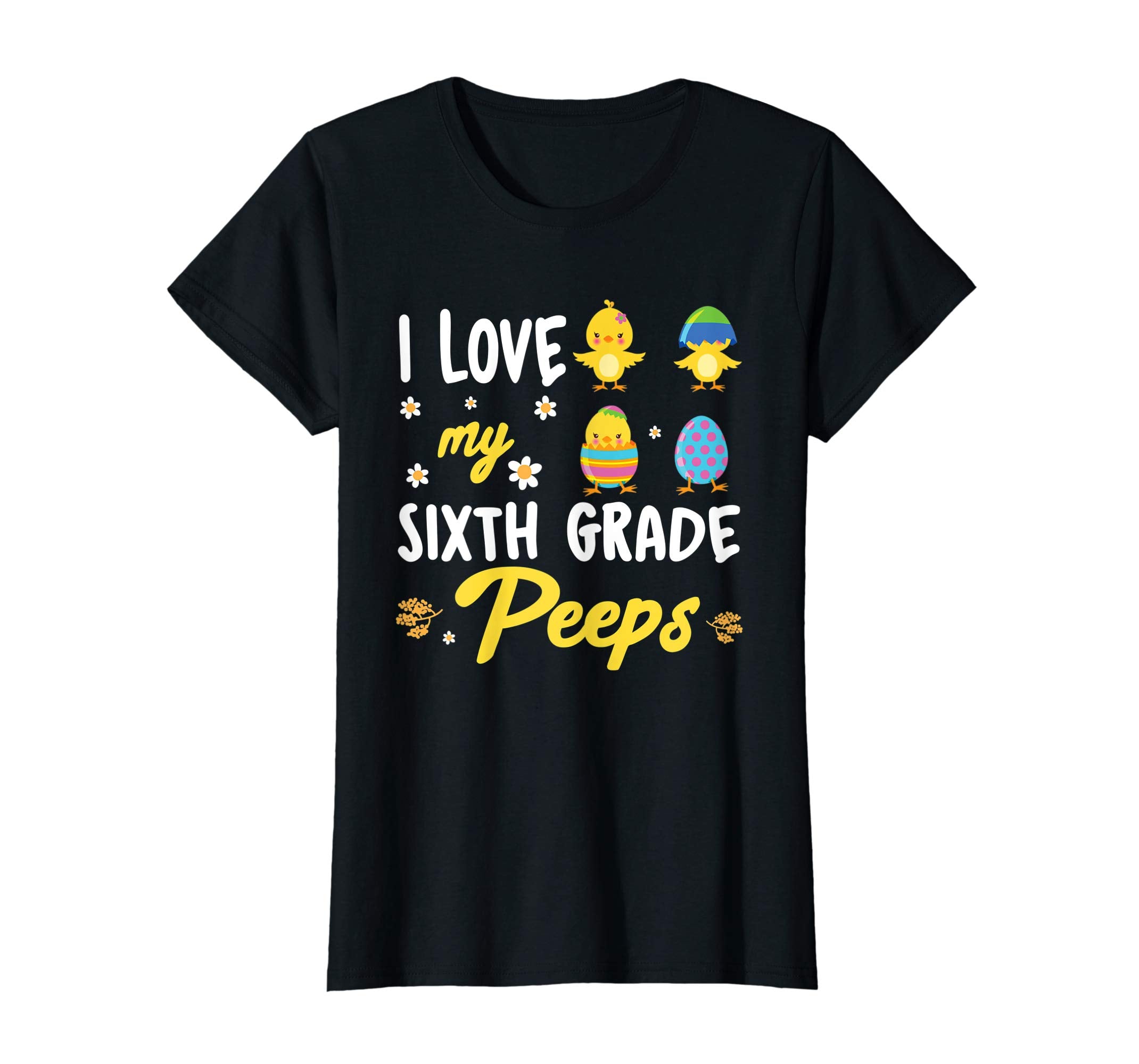 I Love My Sixth Grade Peeps Easter Day T-Shirt
