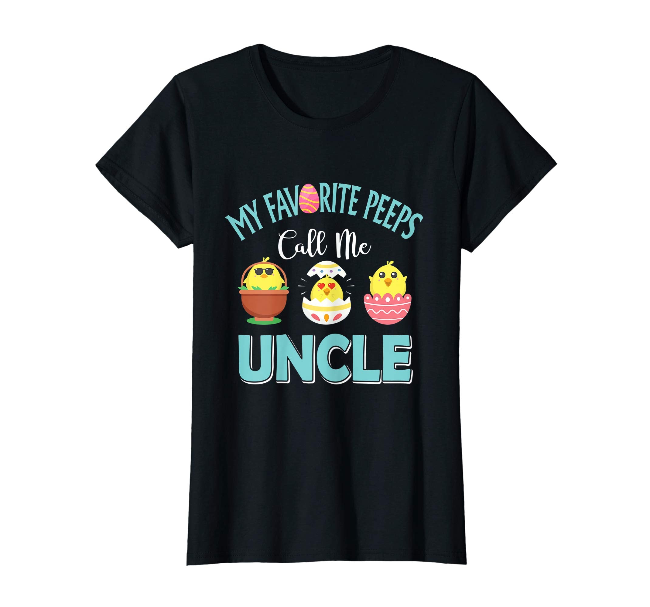 My Favorite Peeps Chicks Call Me Uncle Easter Shirt