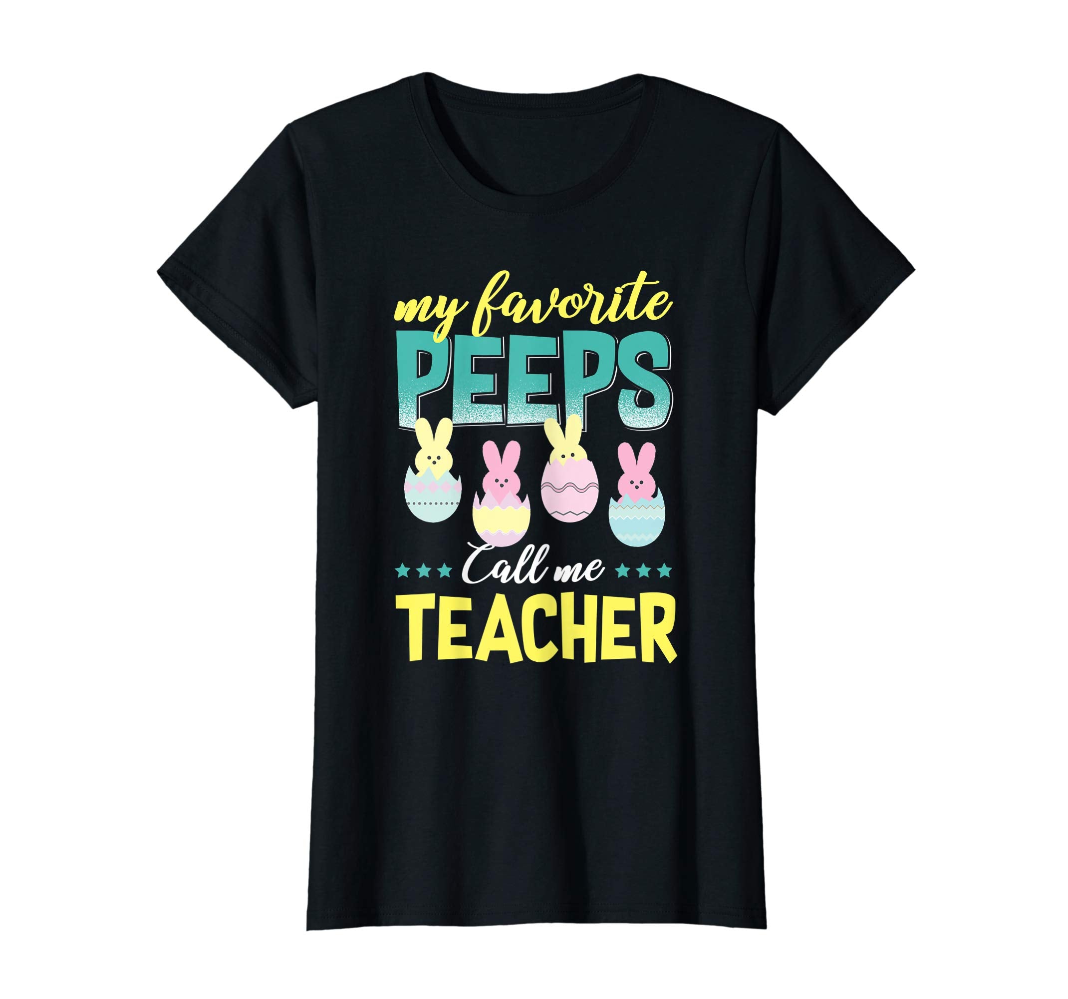My Favorite Peeps Call Me Teacher T-Shirt Easter Gift Shirt