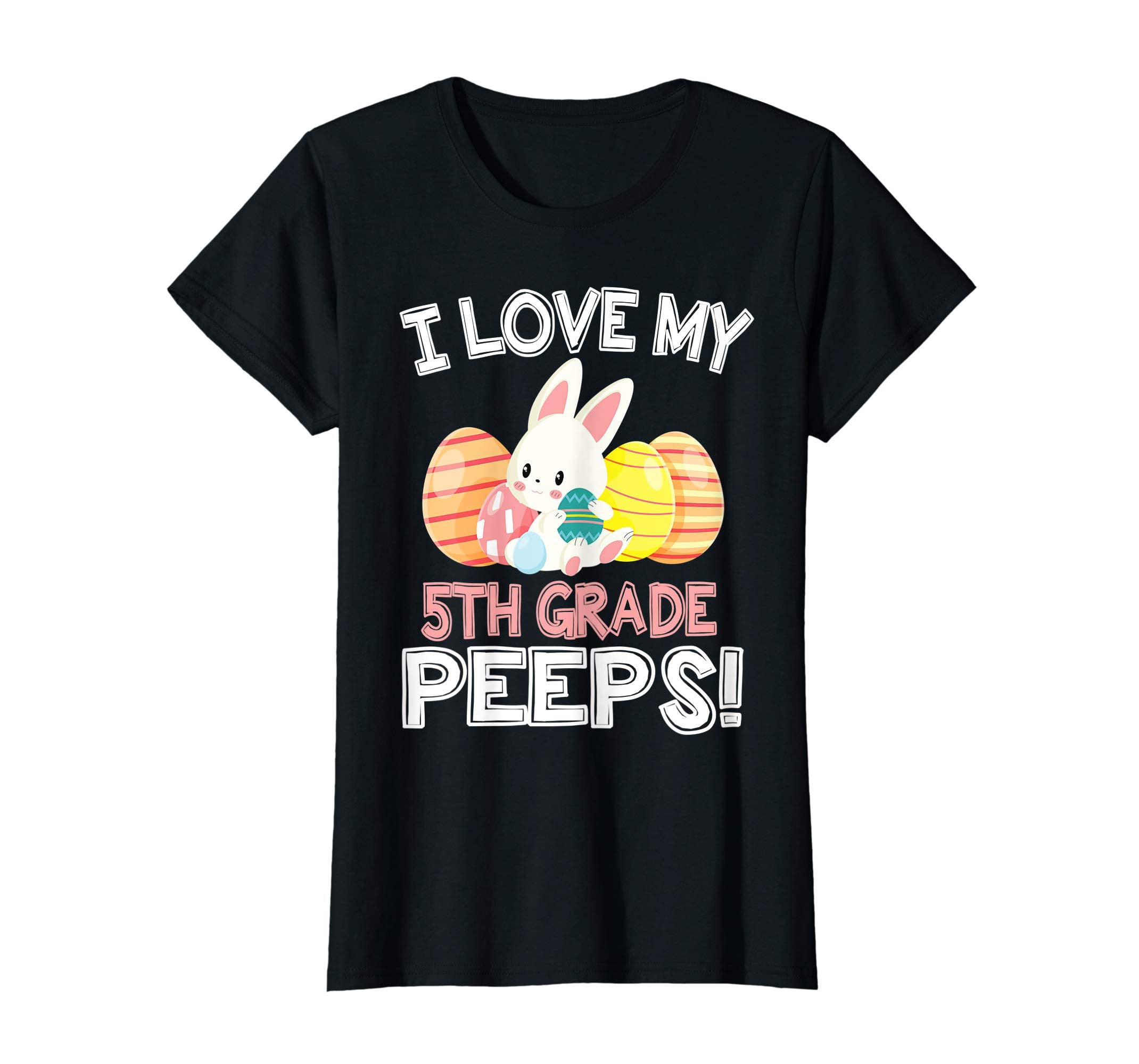 Rabbit &amp; Easter Eggs I Love My 5TH Grade Peeps Teacher Shirt
