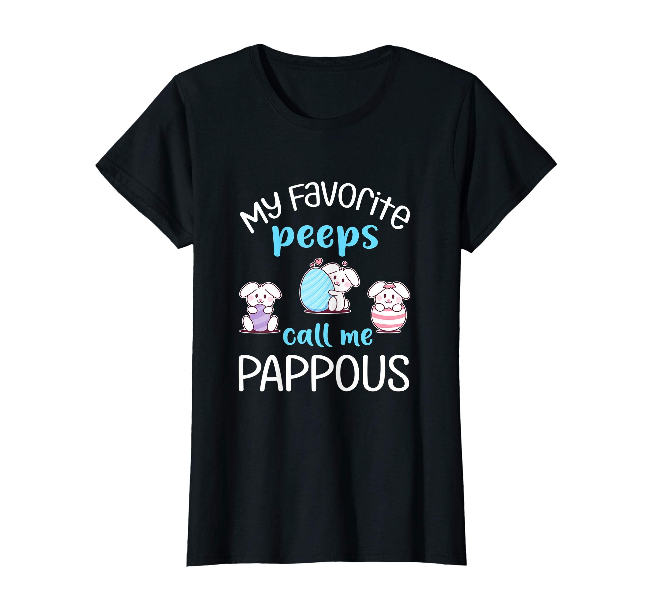 My Favorite Peeps Call Me Pappous Tshirt Happy Easter Day