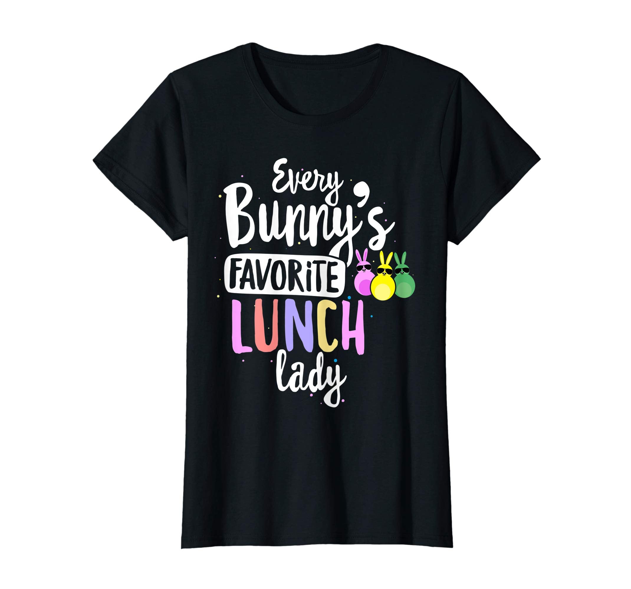 Every Bunny's Favorite Lunch Lady Easter Gift T-shirt