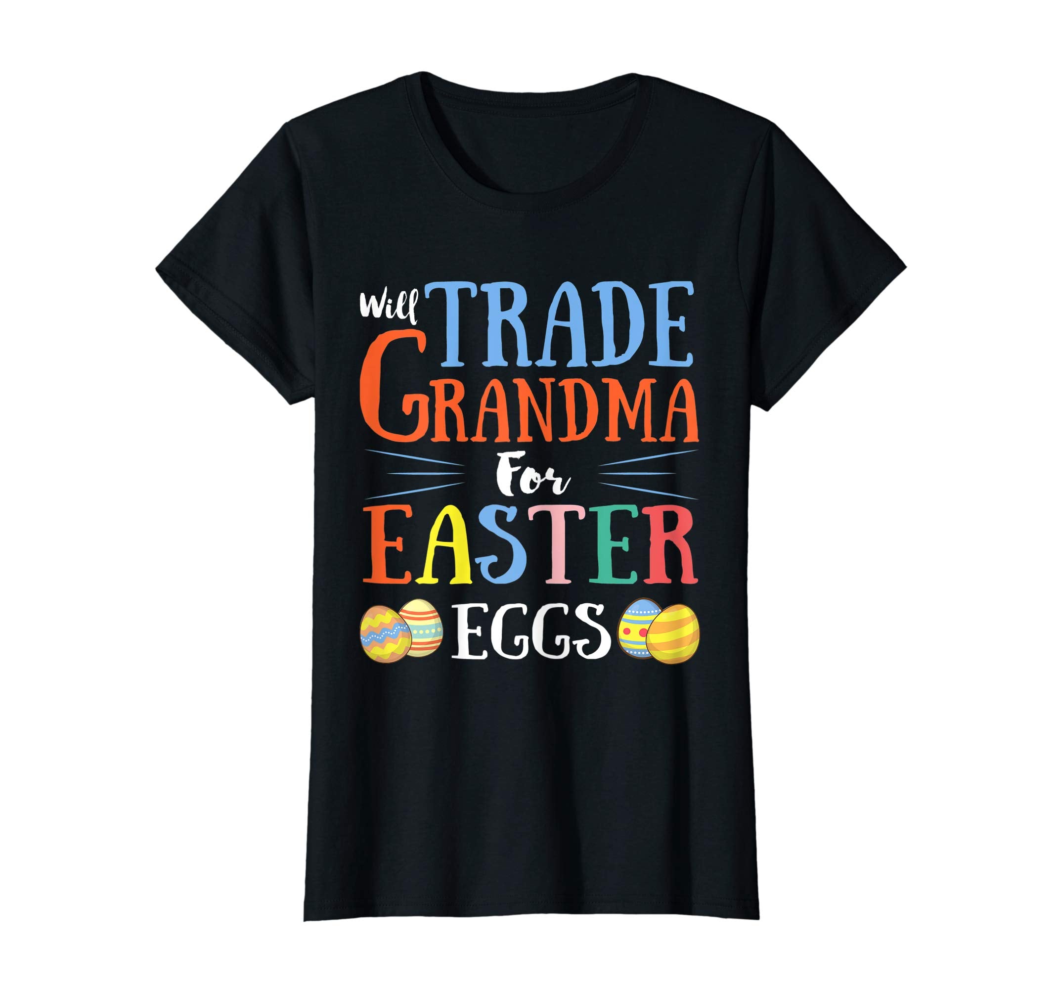 Will Trade Grandma Easter Eggs Gift. Funny Kids Easter Shirt