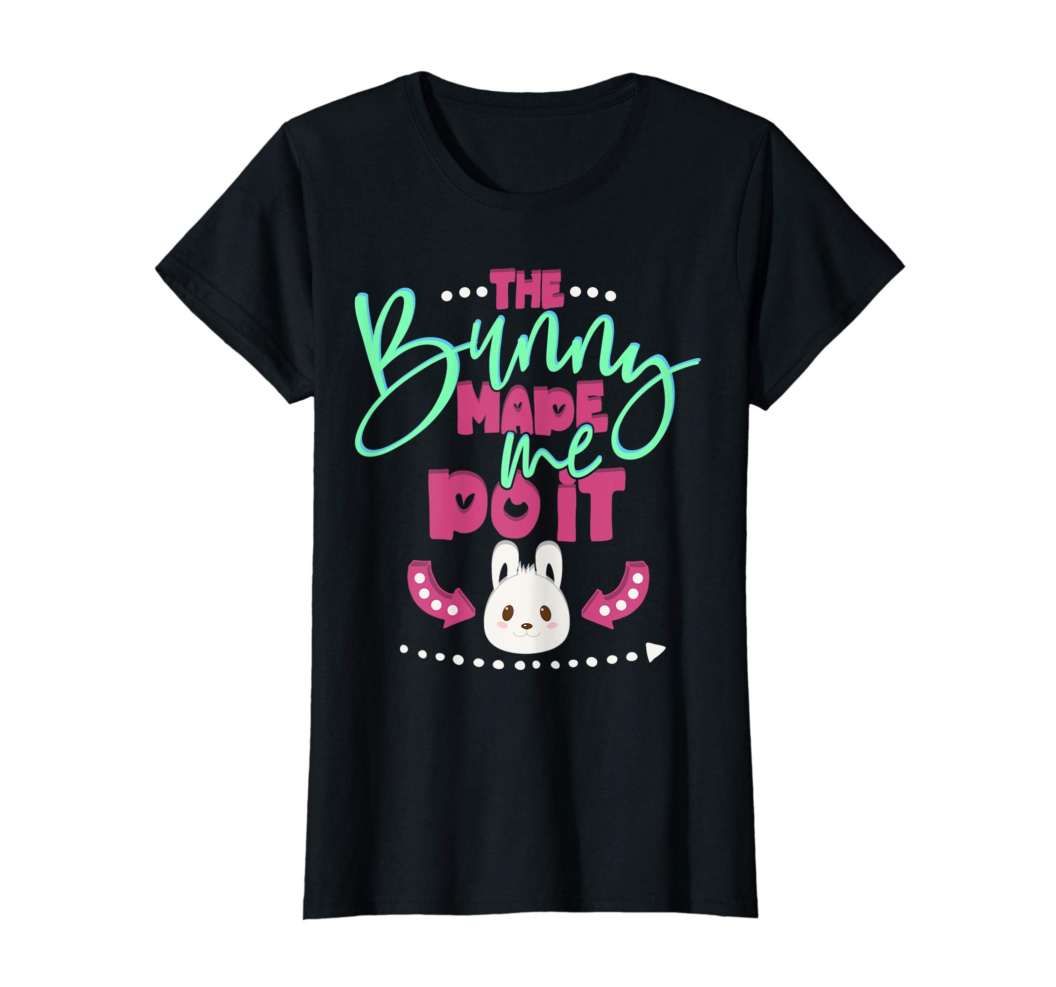 Easter Gifts T-Shirt The Bunny Made Me Do It kids or adults