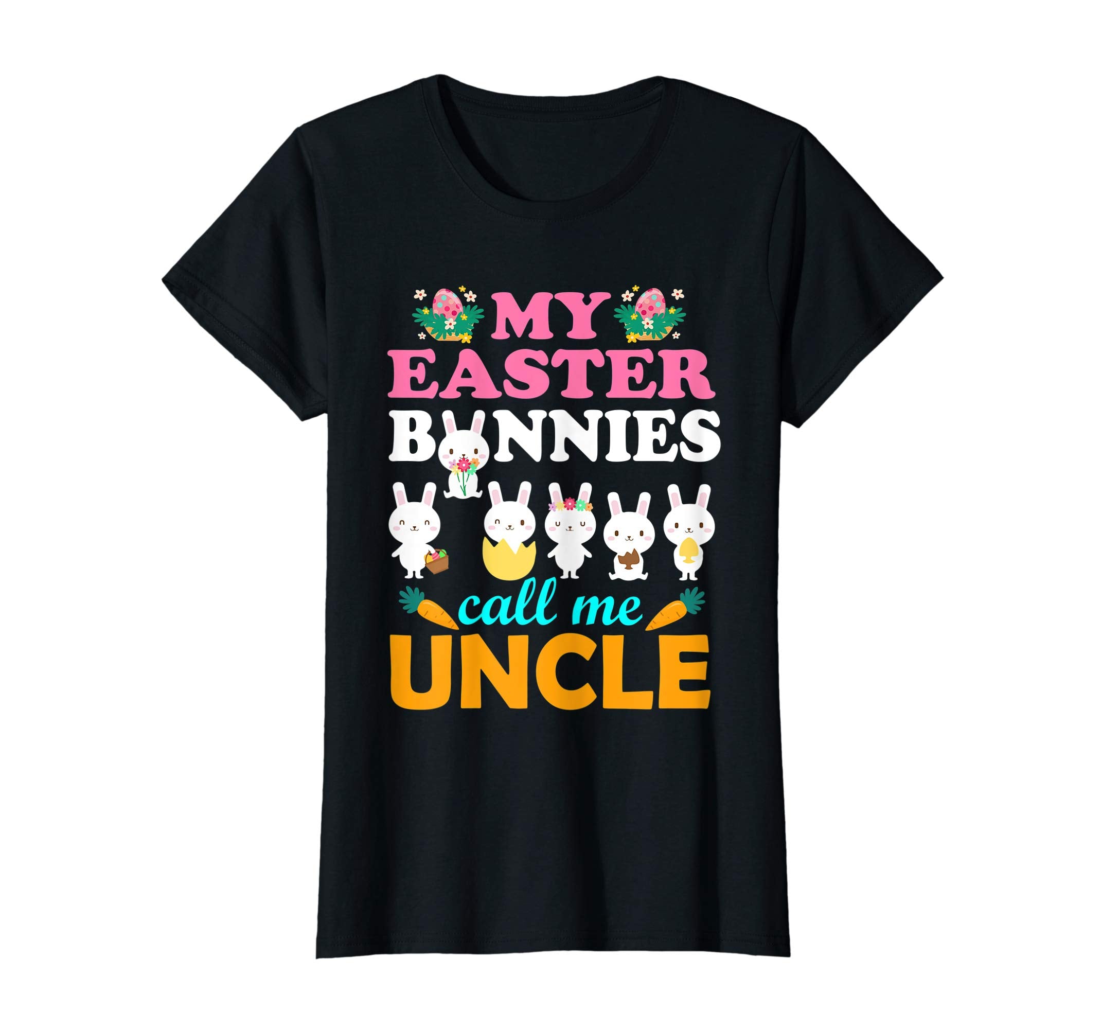 My Easter Bunnies Call Me Uncle Easter Eggs Carrot Shirt