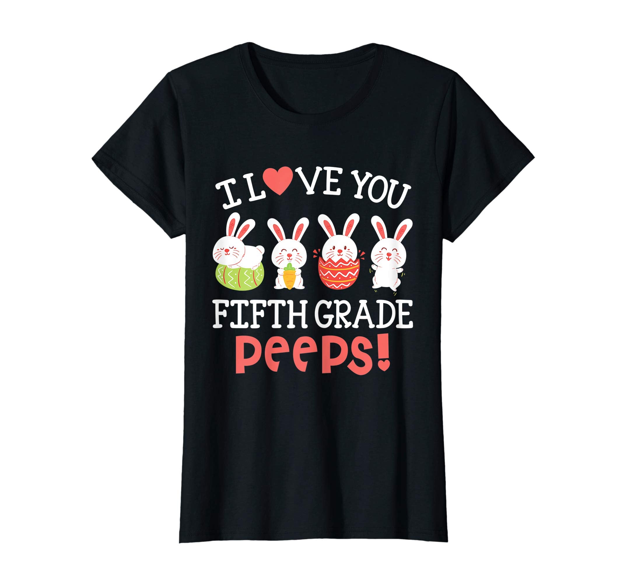 I Love You Fifth Grade Peeps Bunnies Easter Teacher Shirt
