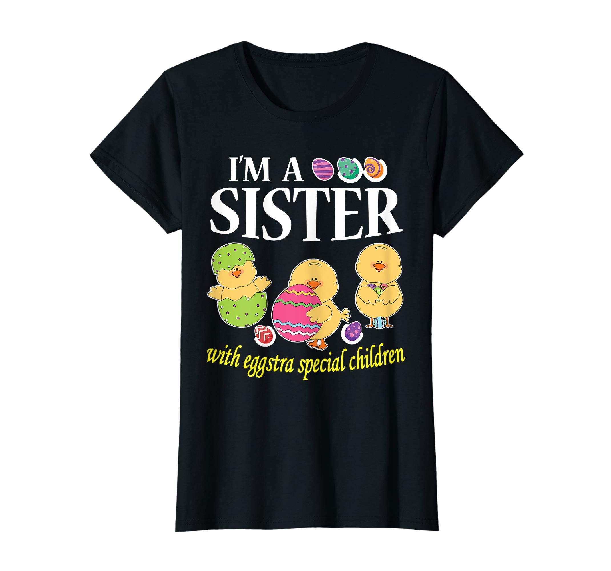 I'm A Sister With Eggstra Special Children Easter Shirt