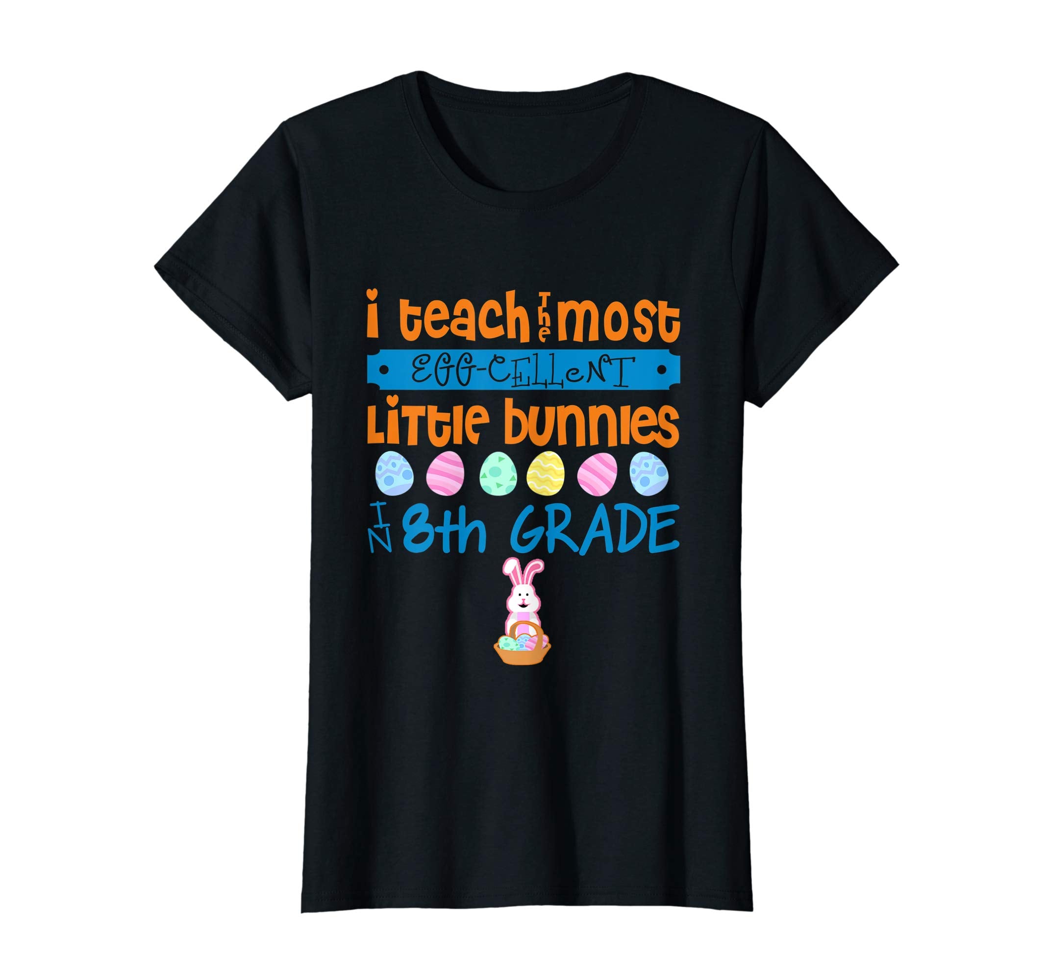 Easter Egg Shirt - 8th Grade Teachers Bunny Gift