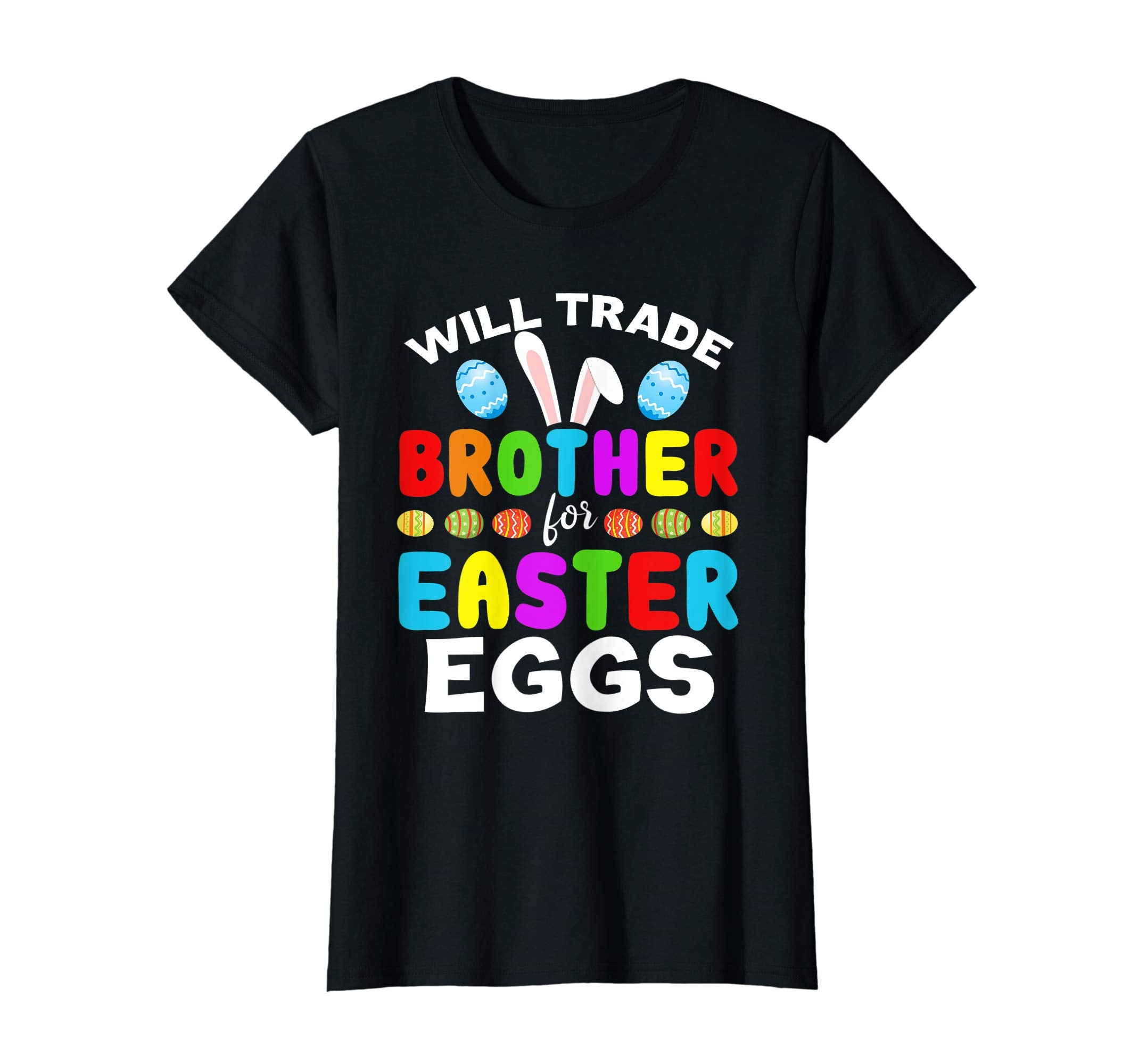 Funny Kids Easter Shirt Will Trade Brother Easter Eggs Gift