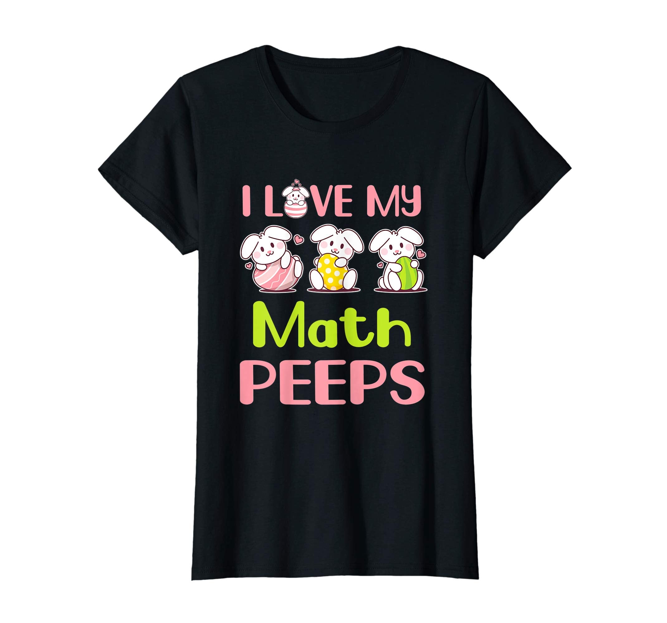 I Love My Math Peeps Happy Easter Teacher Shirt