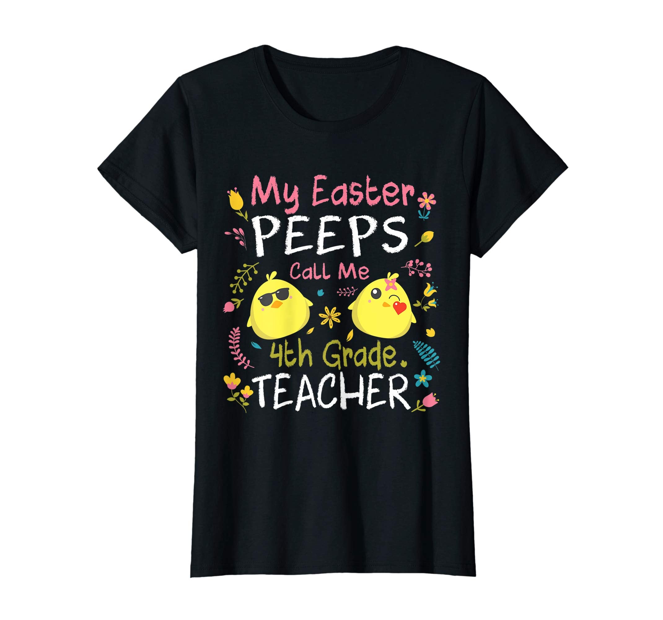 My Easter Peeps Chick Call Me 4th Grade Teacher Easter Shirt