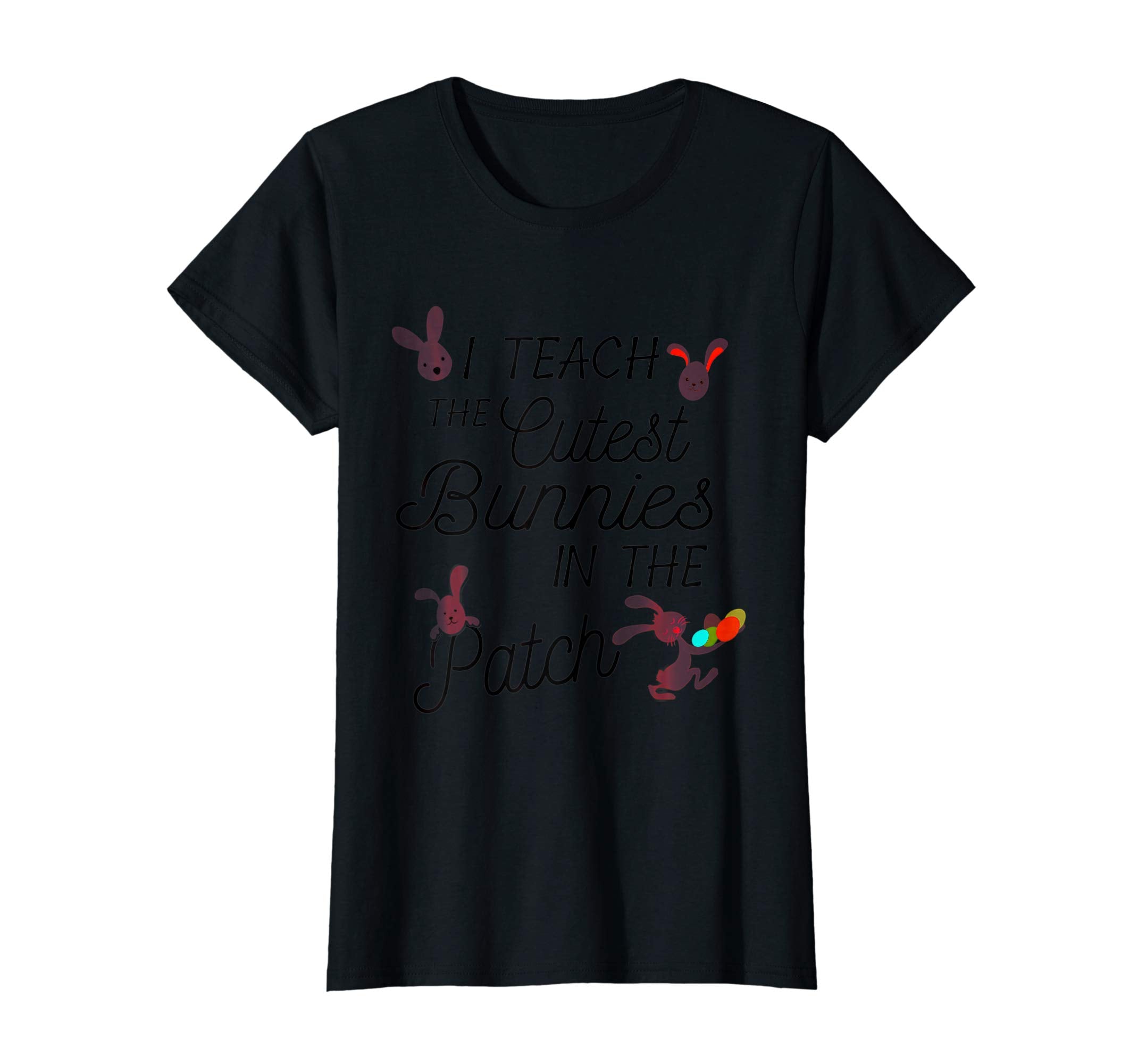 Cute Easter T-Shirt for Teachers I Teach the Cutest Bunnies