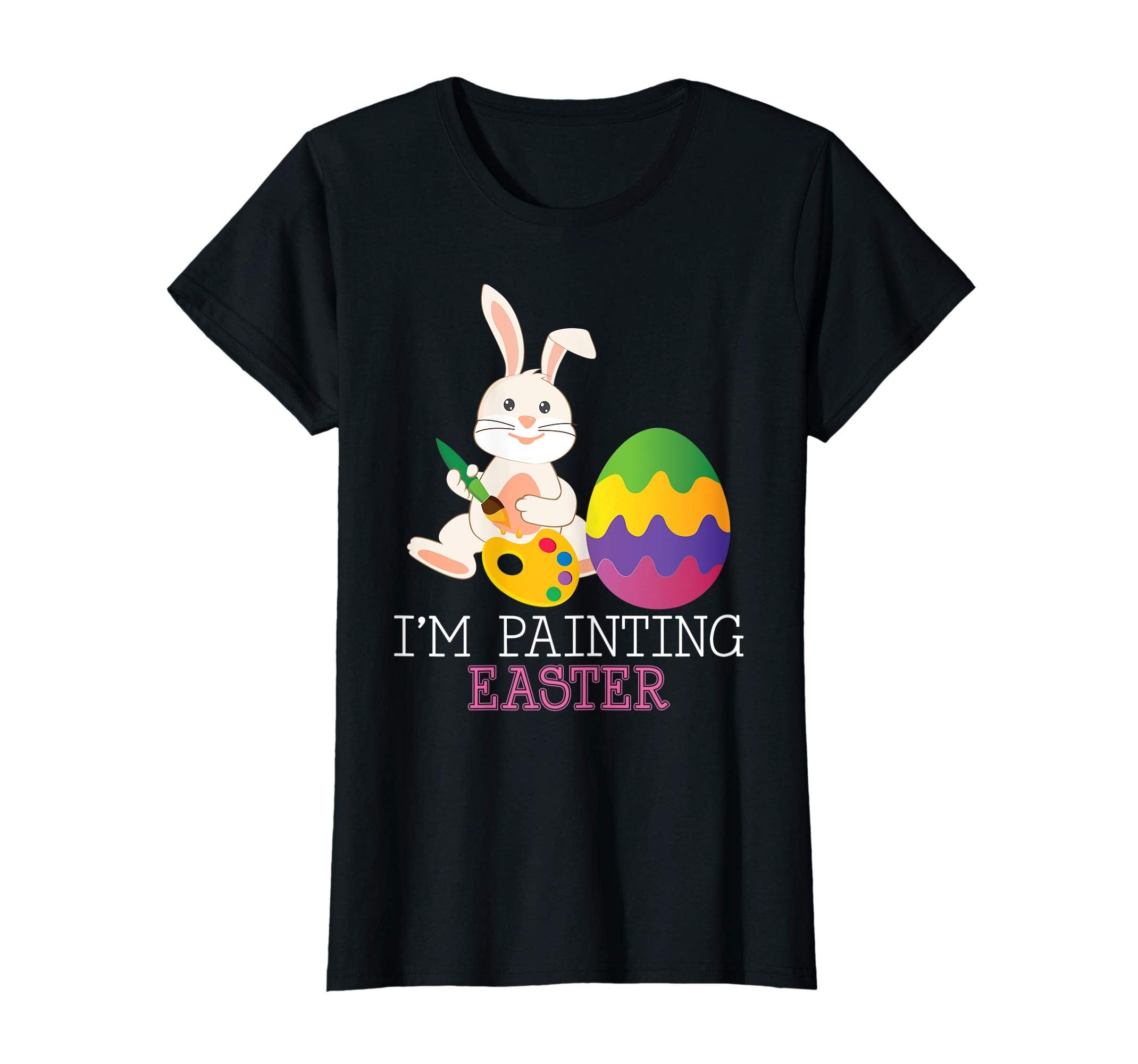 I'm Painting Easter Cute Bunny Colorful Egg T-Shirt Egg Hunt