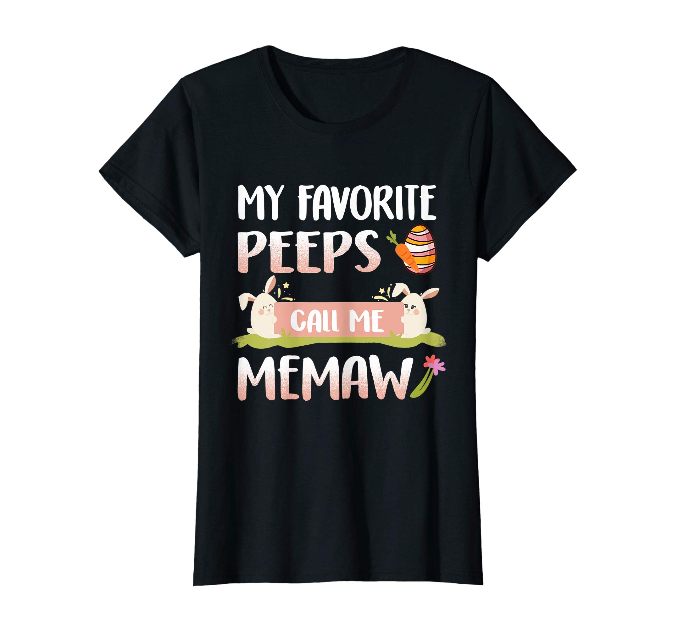 My Favorite Peeps Call Me Memaw Happy Easter T-Shirt