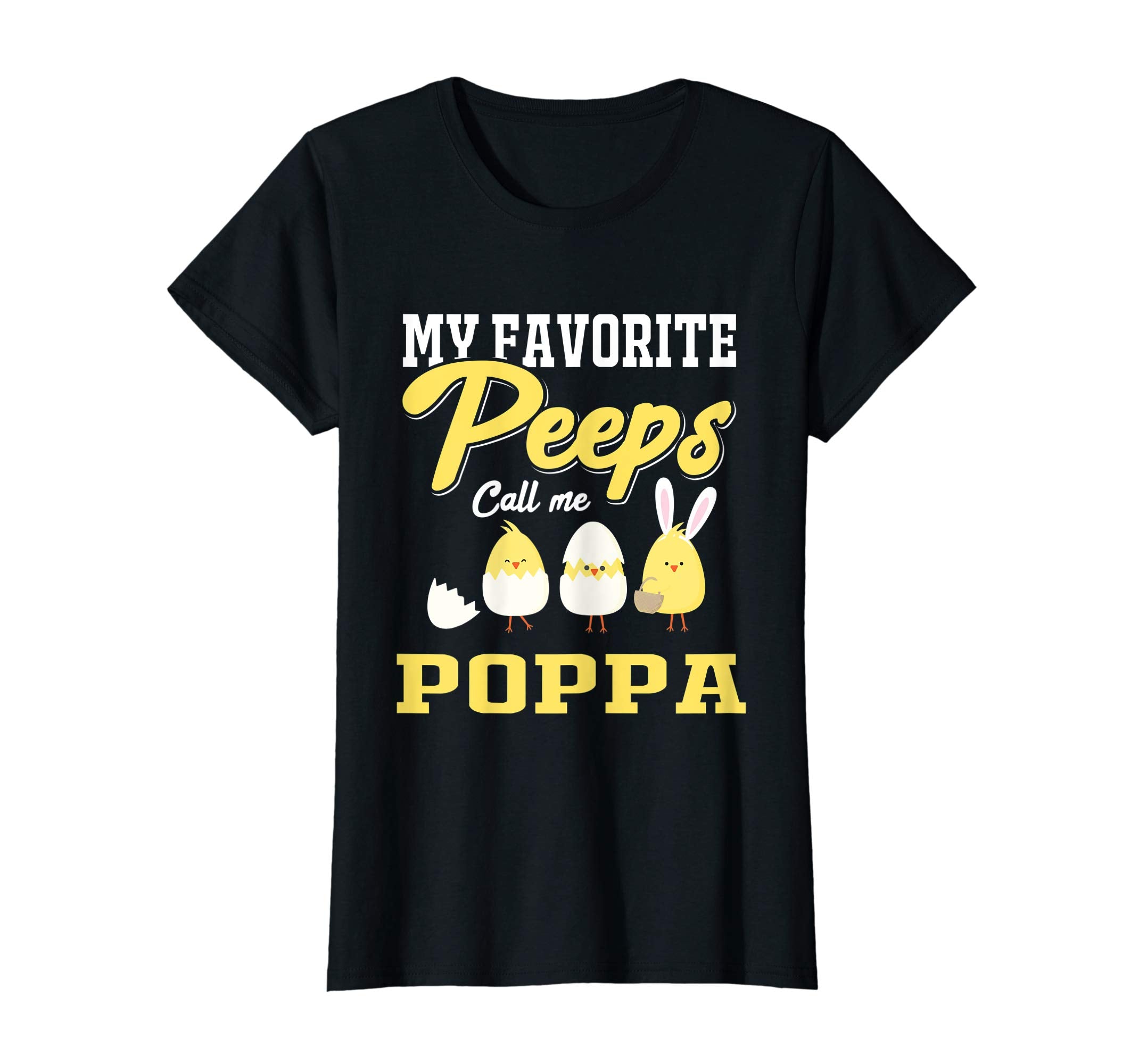 My Favorite Peeps Call Me Poppa Happy Easter T-Shirt