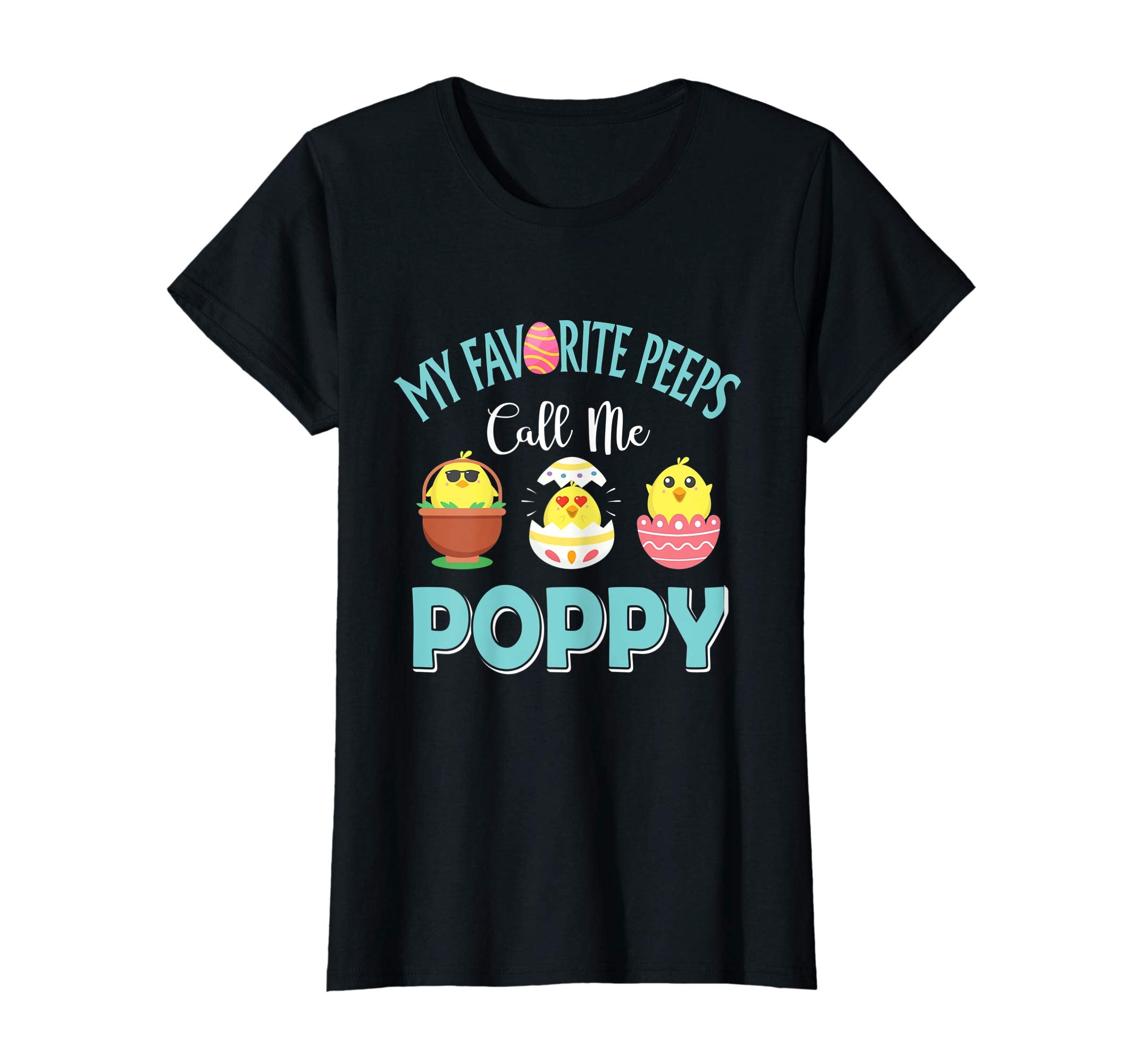 My Favorite Peeps Chicks Call Me Poppy Easter Shirt