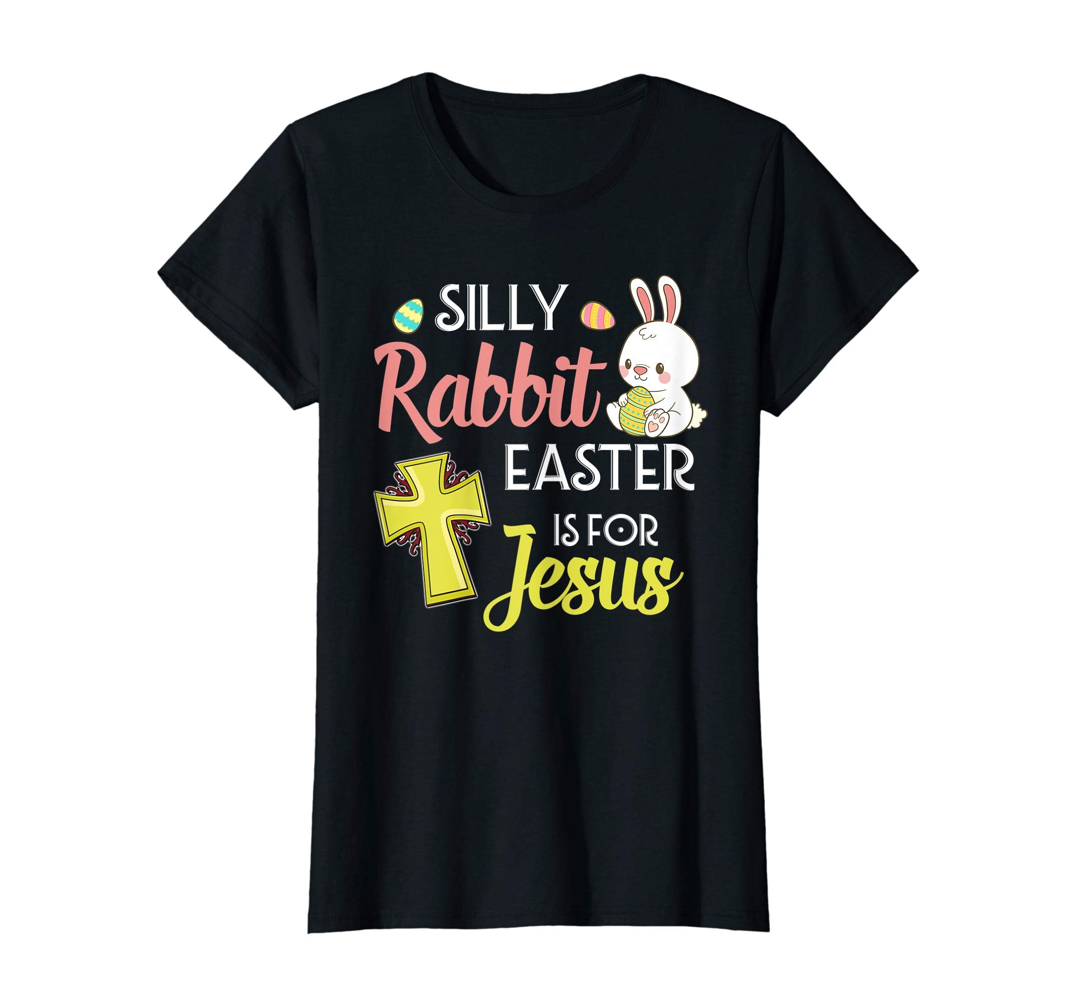 Silly Rabbit Easter Is For Jesus Shirt Easter T-Shirts Gift