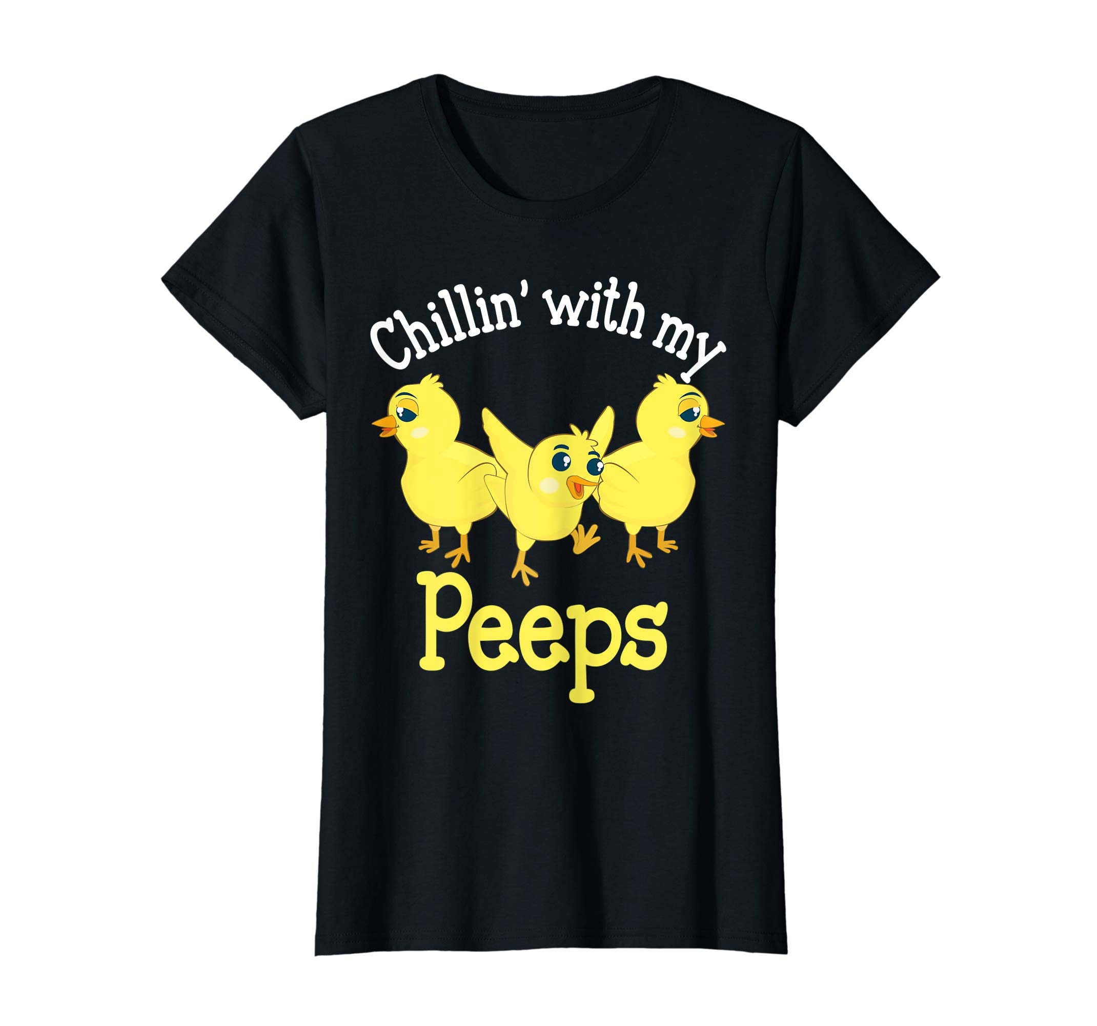 Chillin With My Peeps Cute Easter Chicks T-Shirt Egg Hunting
