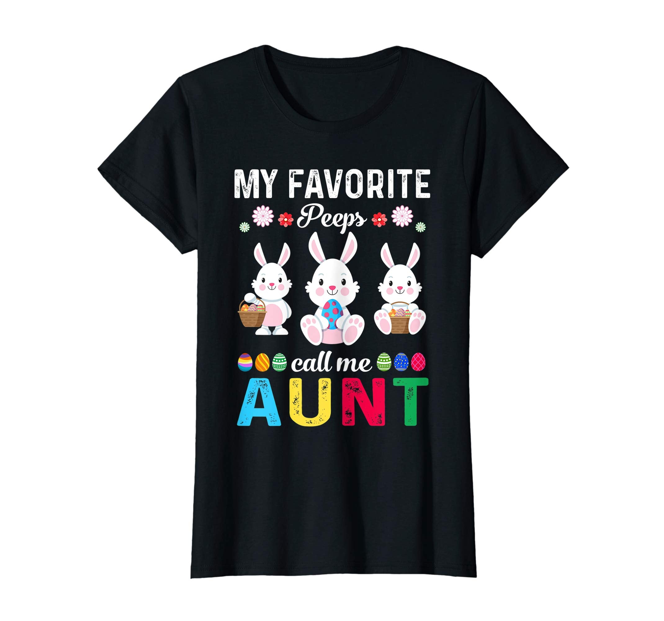 My Favorite Peeps Call Me Aunt Shirt Cute Easter Gift