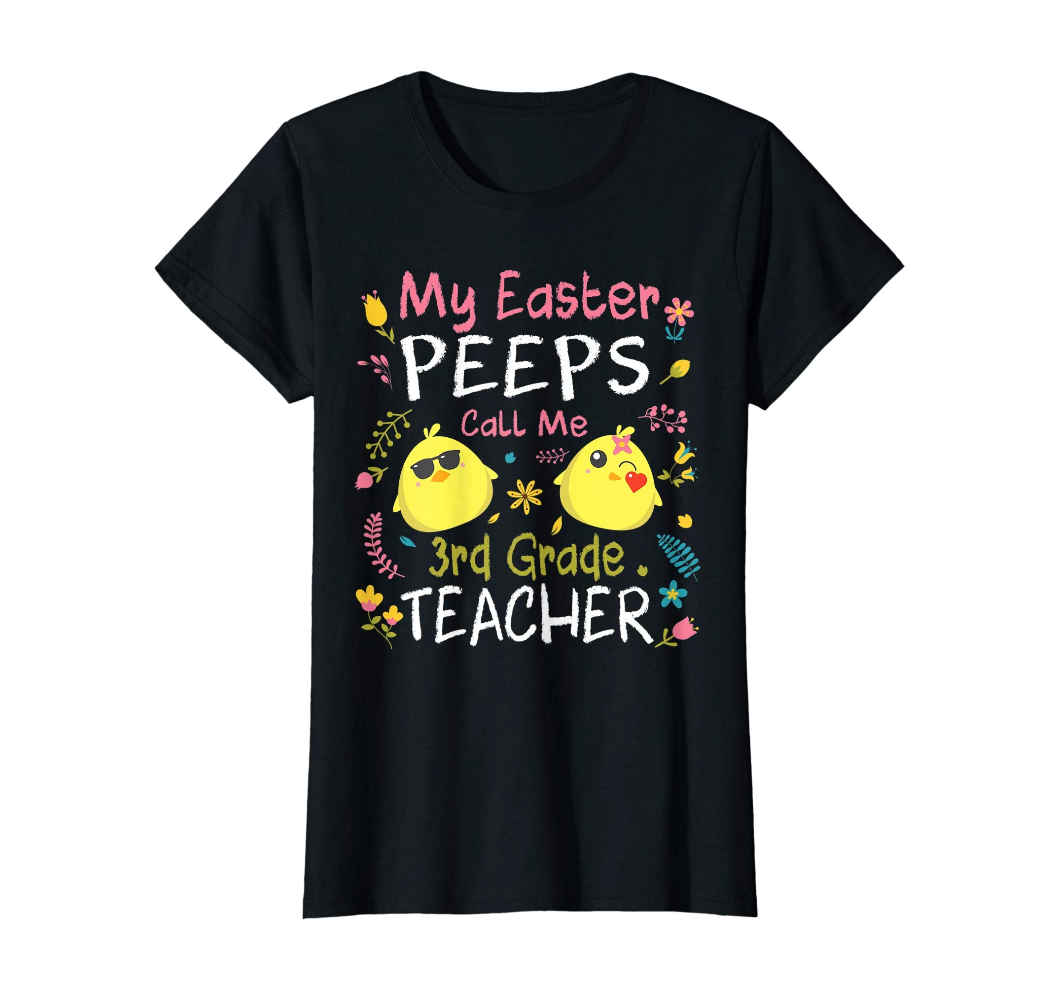 My Easter Peeps Chick Call Me 3rd Grade Teacher Easter Shirt