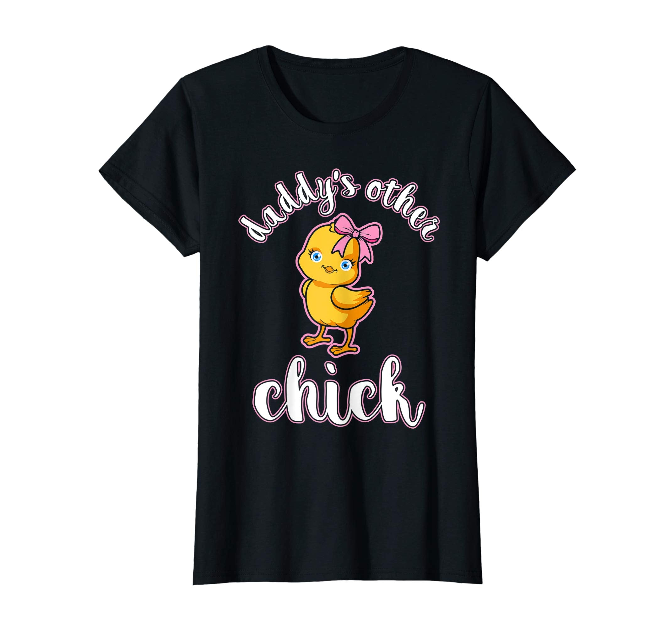 Daddys Other Chick Easter Bunny Sunday Egg Hunt Hiding Shirt