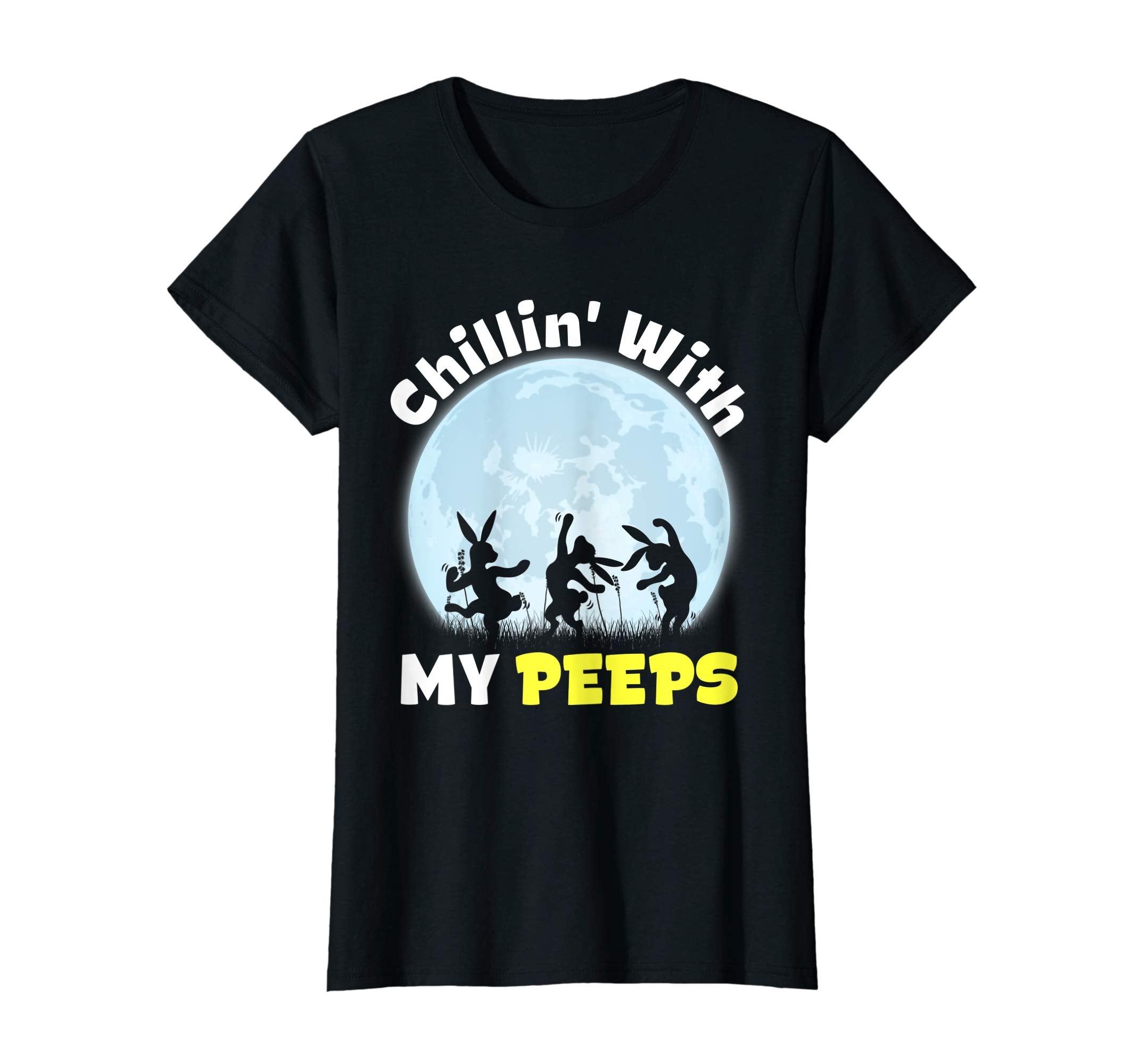 Chillin' With My Peeps Shirt Gifts Easter Bunny Eggs Tee