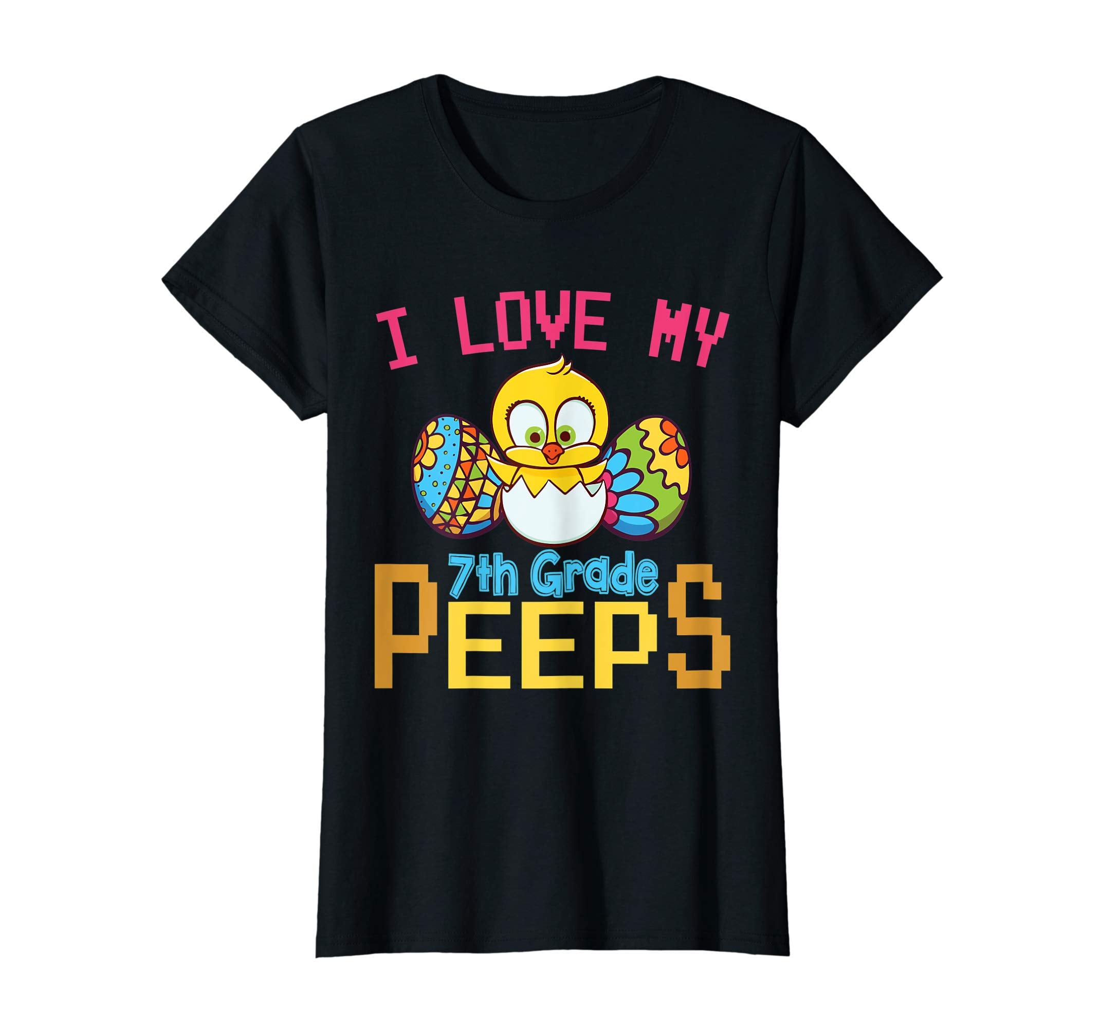 Chick &amp; Easter Eggs I Love My 7th Grade Peeps Happy Shirt