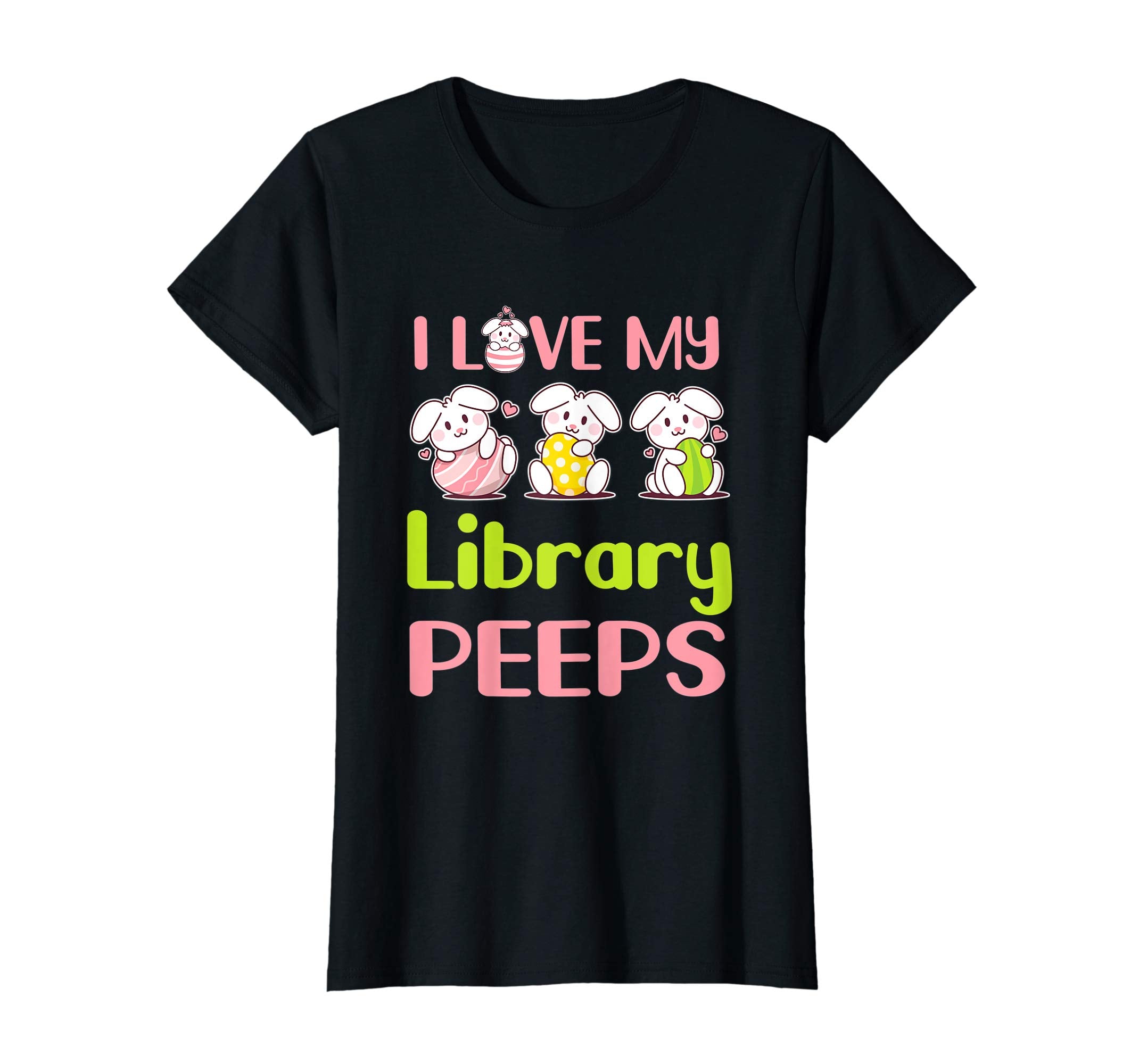 I Love My Library Peeps Happy Easter Teacher Shirt